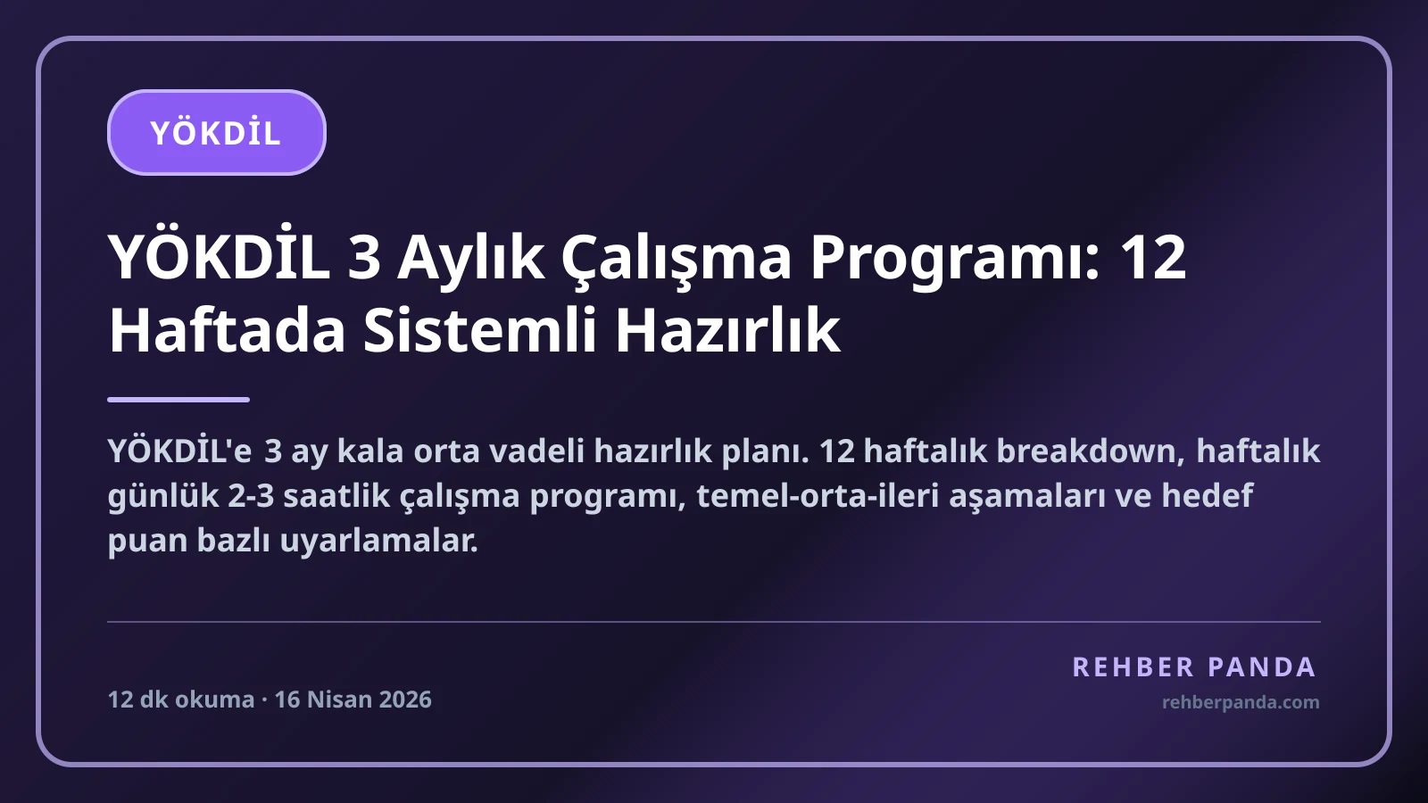 YÖKDİL 3 Aylık Çalışma Programı: 12 Haftada Sistemli Hazırlık