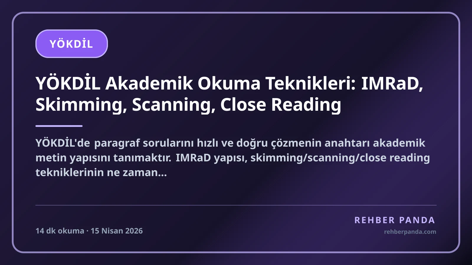 YÖKDİL Akademik Okuma Teknikleri: IMRaD, Skimming, Scanning, Close Reading