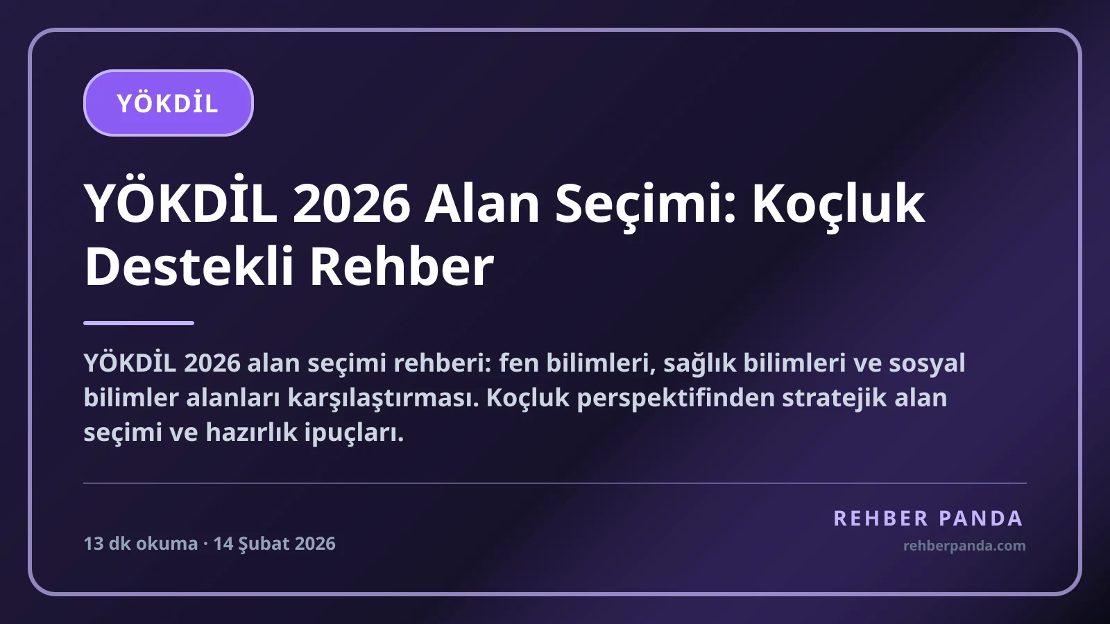 YÖKDİL 2026 Alan Seçimi: Koçluk Destekli Rehber