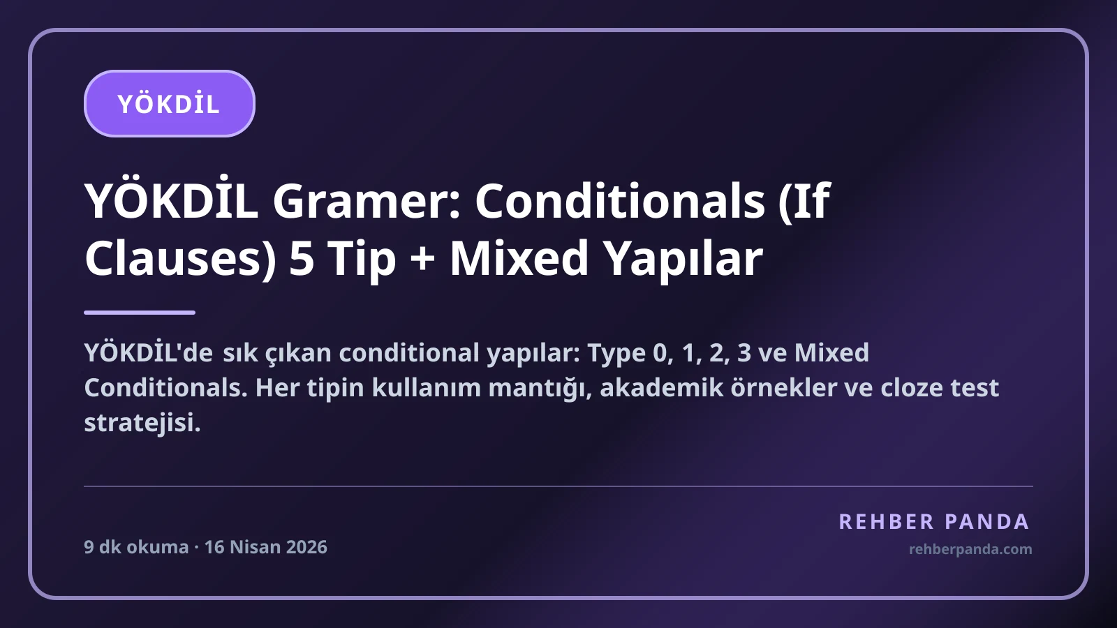 YÖKDİL Gramer: Conditionals (If Clauses) 5 Tip + Mixed Yapılar
