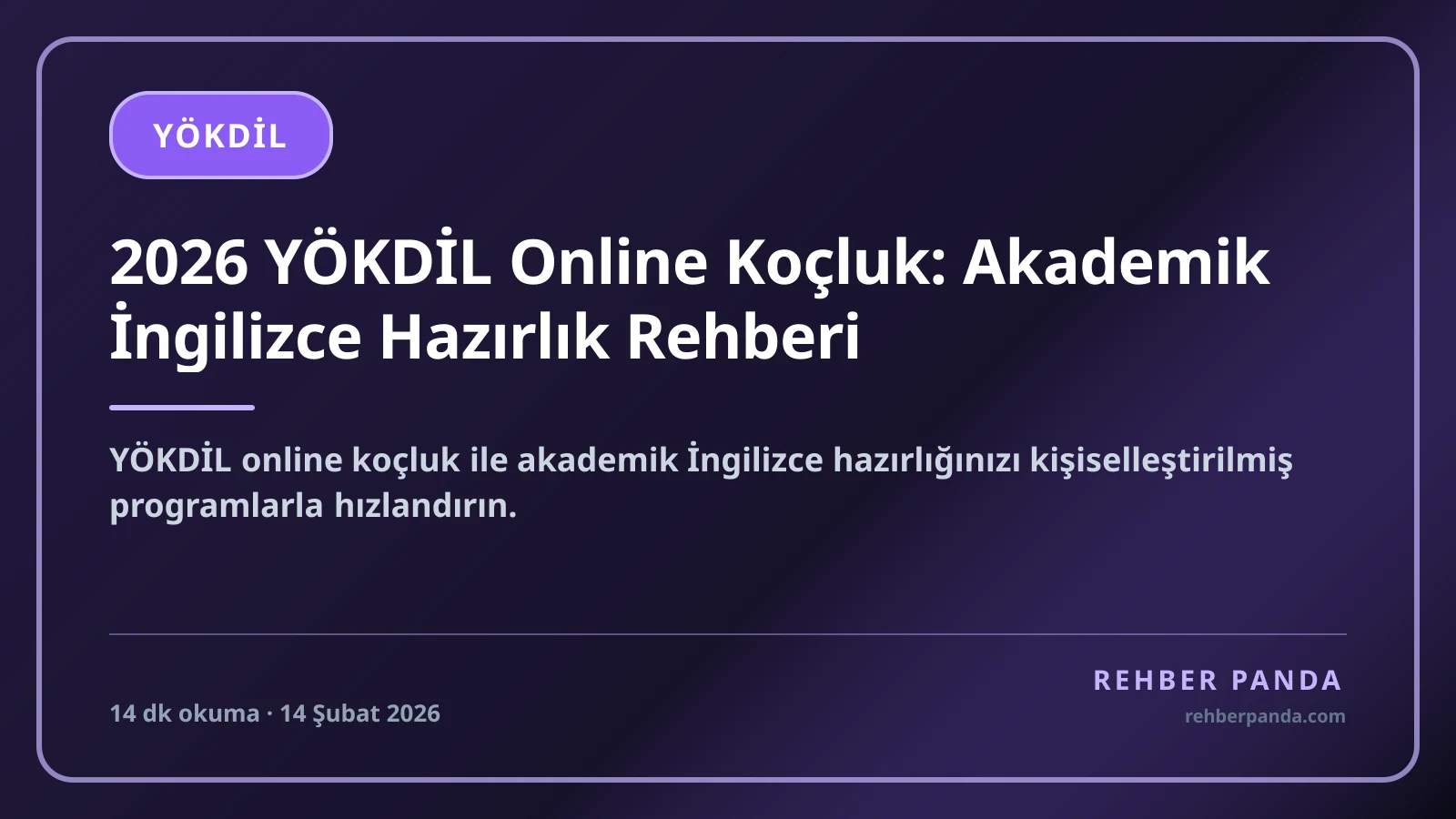 2026 YÖKDİL Online Koçluk: Akademik İngilizce Hazırlık Rehberi