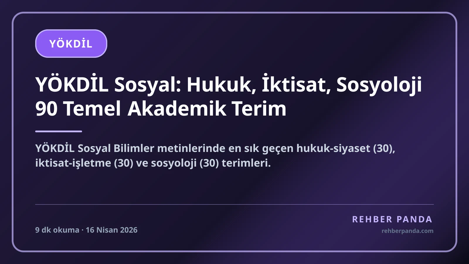YÖKDİL Sosyal: Hukuk, İktisat, Sosyoloji 90 Temel Akademik Terim