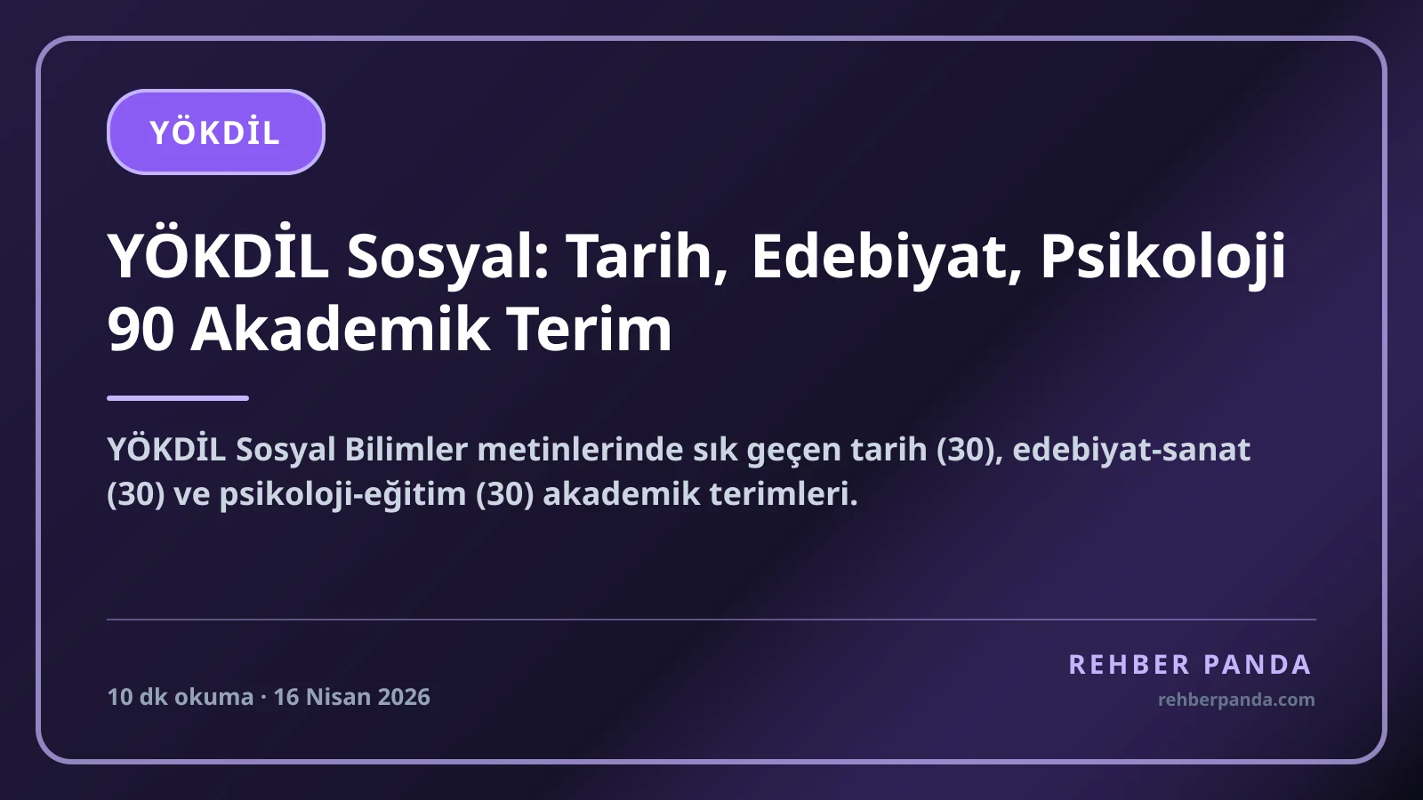 YÖKDİL Sosyal: Tarih, Edebiyat, Psikoloji 90 Akademik Terim