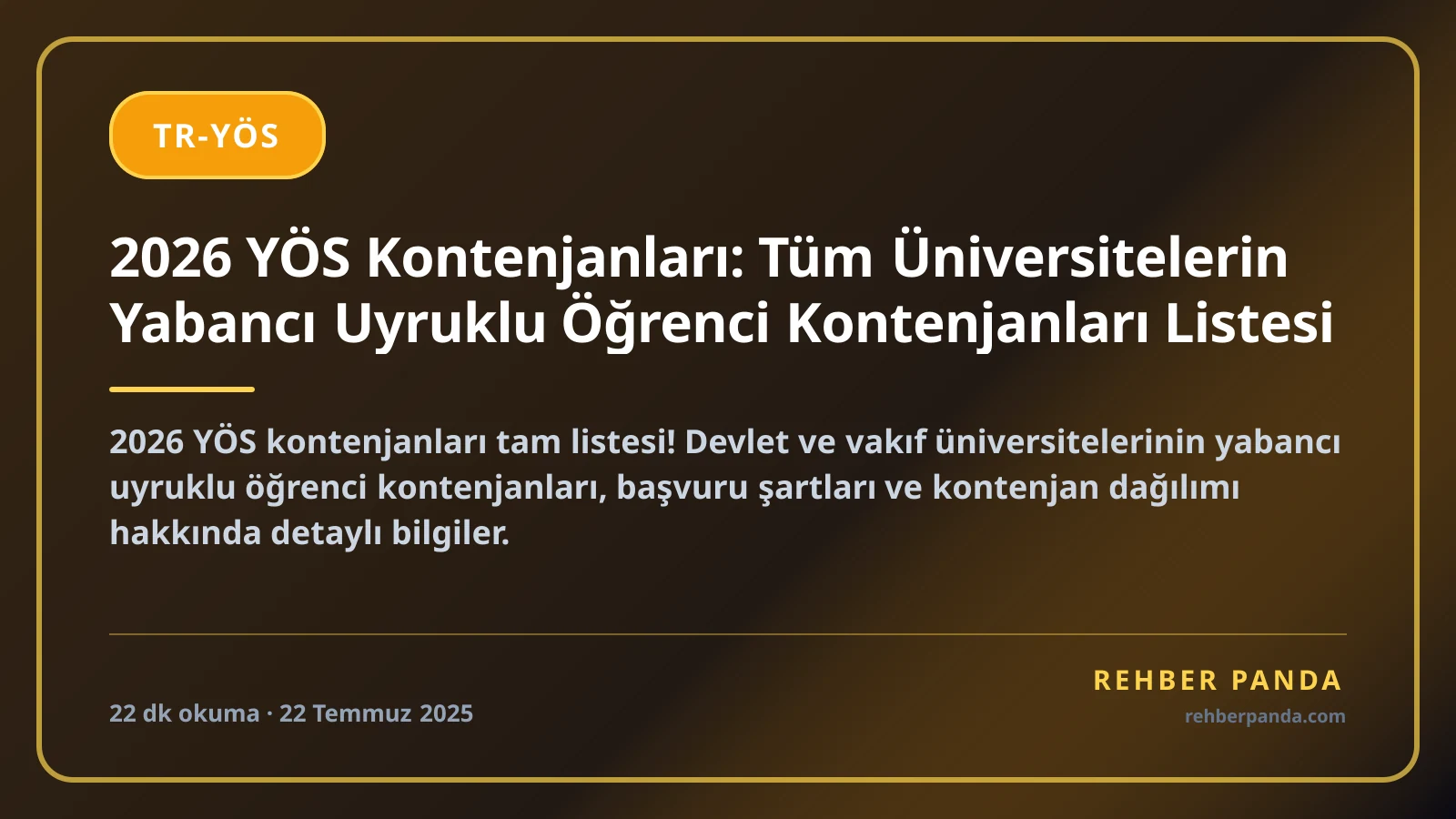 2026 YÖS Kontenjanları: Tüm Üniversitelerin Yabancı Uyruklu Öğrenci Kontenjanları Listesi