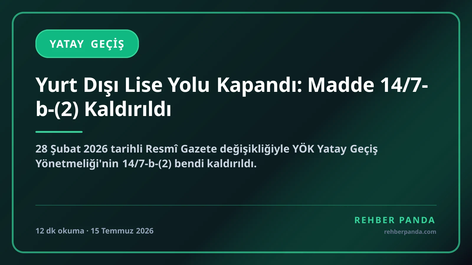 Yurt Dışı Lise Yolu Kapandı: Madde 14/7-b-(2) Kaldırıldı