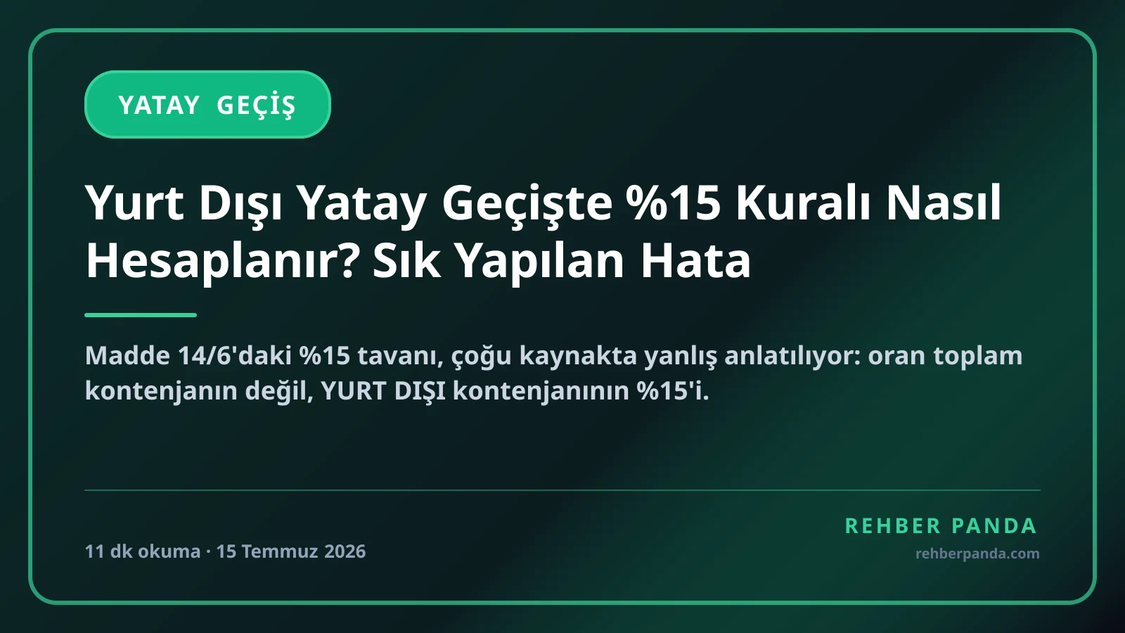 Yurt Dışı Yatay Geçişte %15 Kuralı Nasıl Hesaplanır? Sık Yapılan Hata