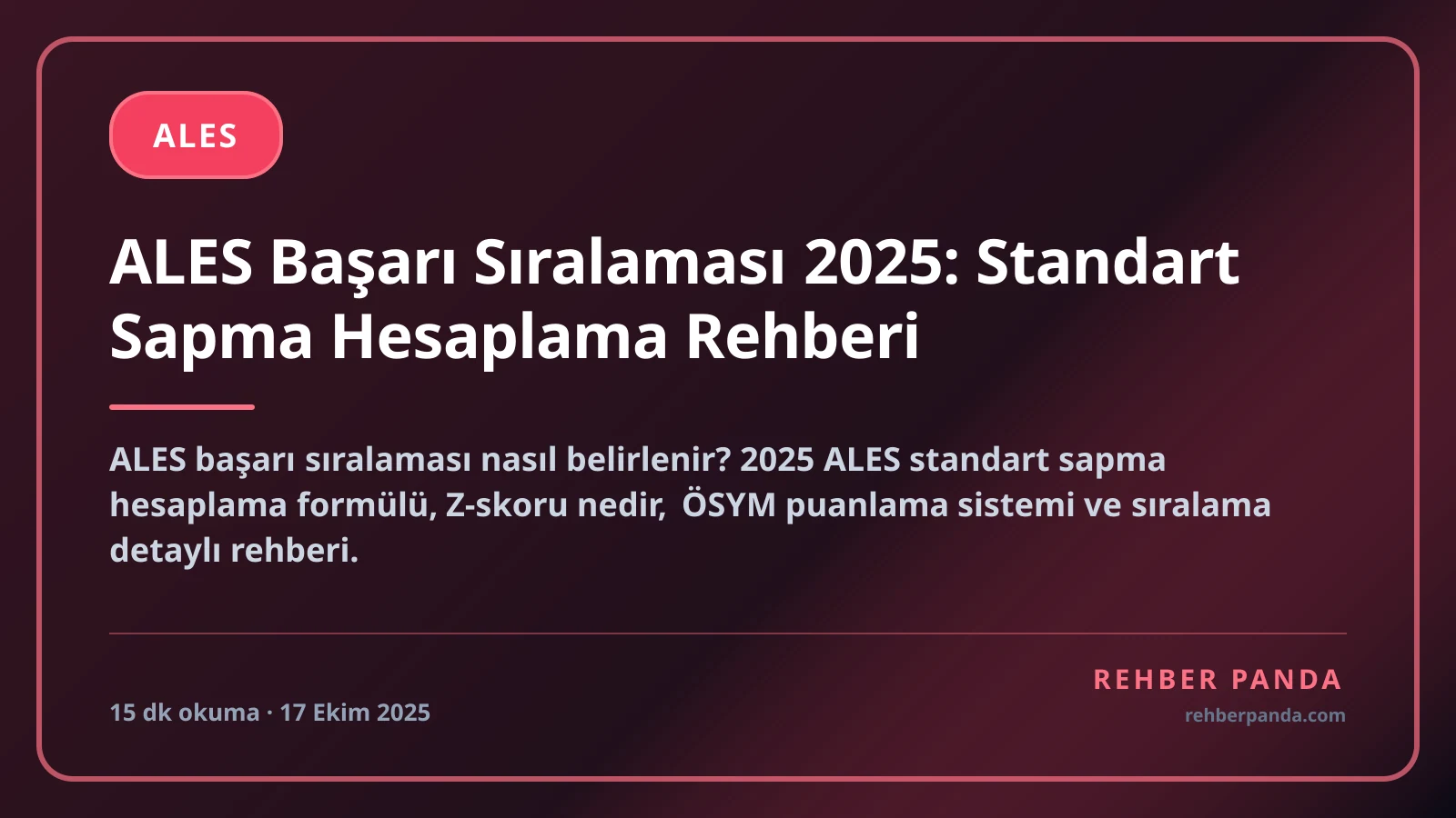 ALES Başarı Sıralaması 2025: Standart Sapma Hesaplama Rehberi