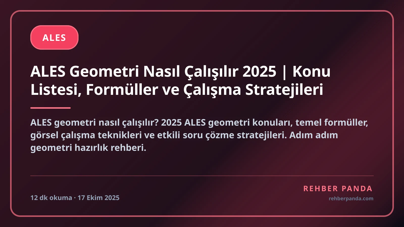 ALES Geometri Nasıl Çalışılır 2025 | Konu Listesi, Formüller ve Çalışma Stratejileri
