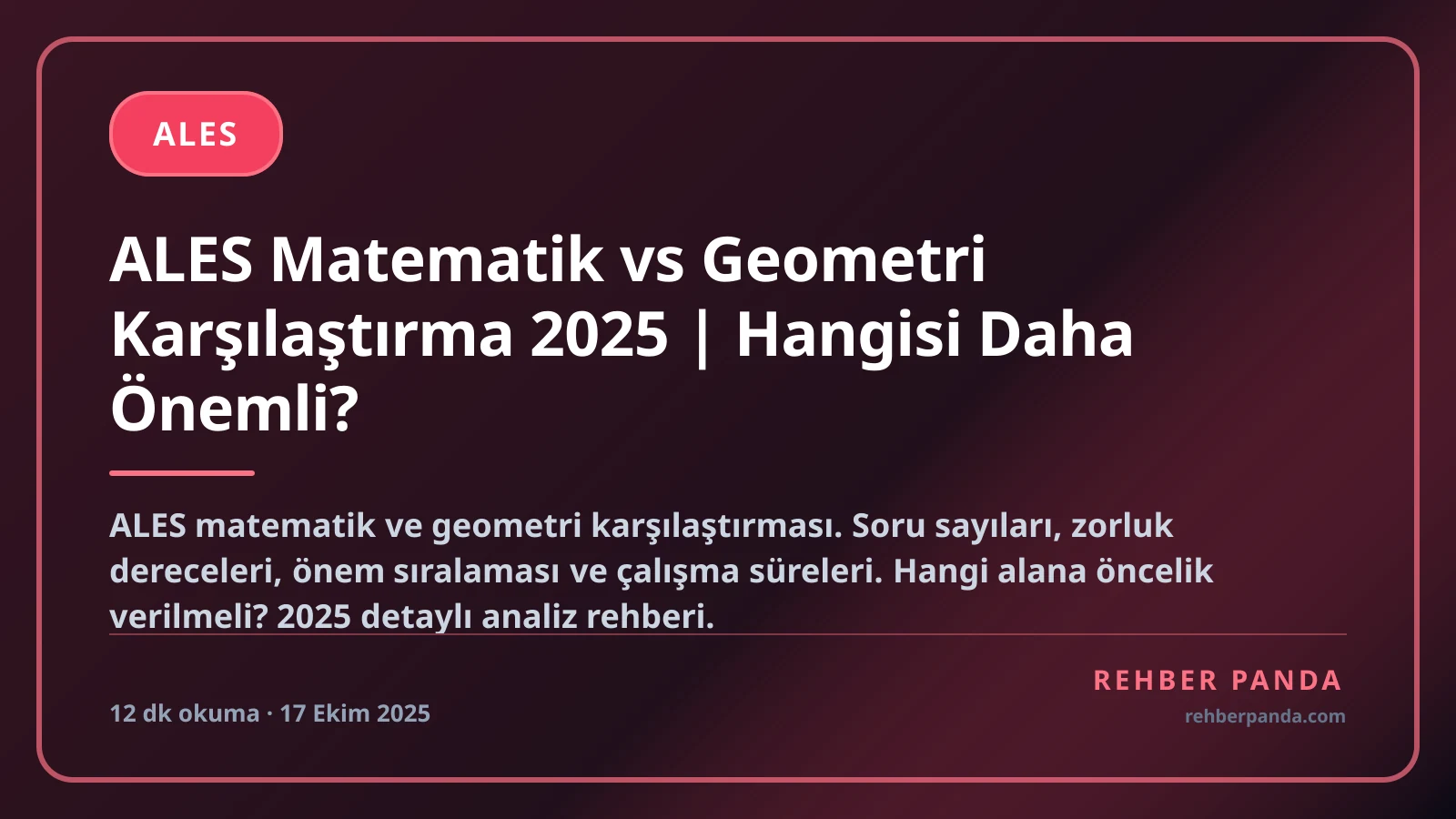 ALES Matematik vs Geometri Karşılaştırma 2025 | Hangisi Daha Önemli?