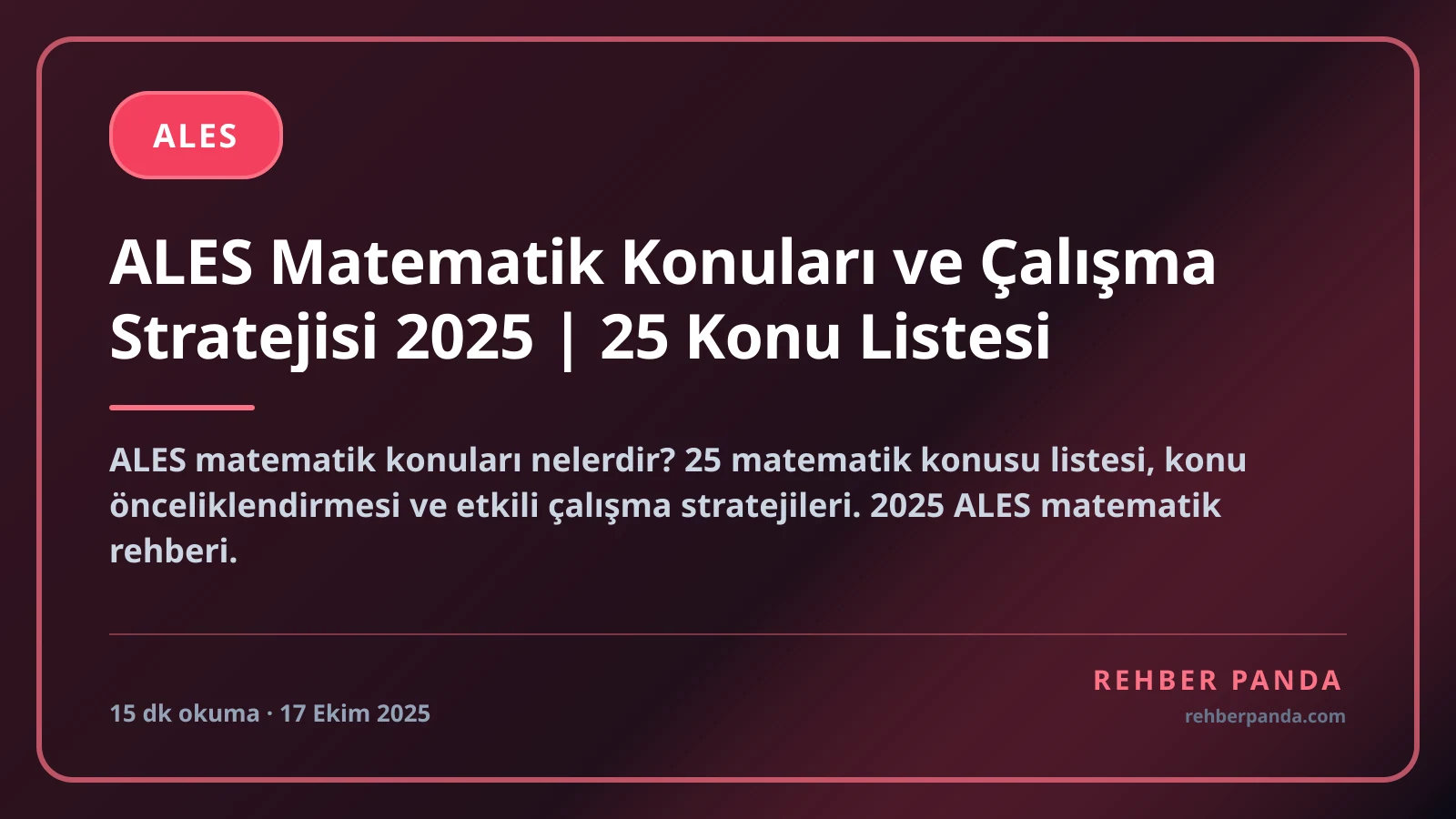 ALES Matematik Konuları ve Çalışma Stratejisi 2025 | 25 Konu Listesi