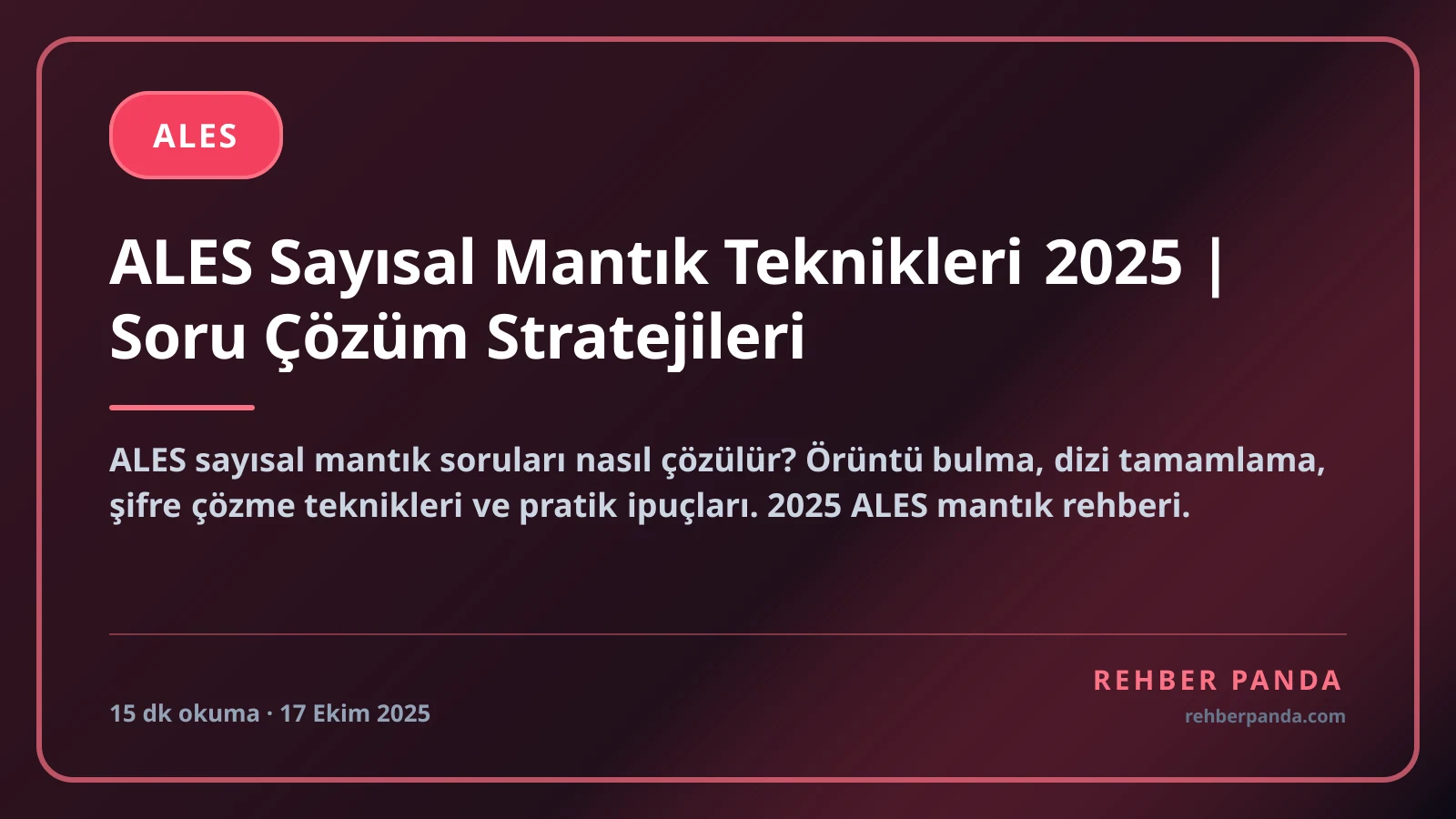 ALES Sayısal Mantık Teknikleri 2025 | Soru Çözüm Stratejileri
