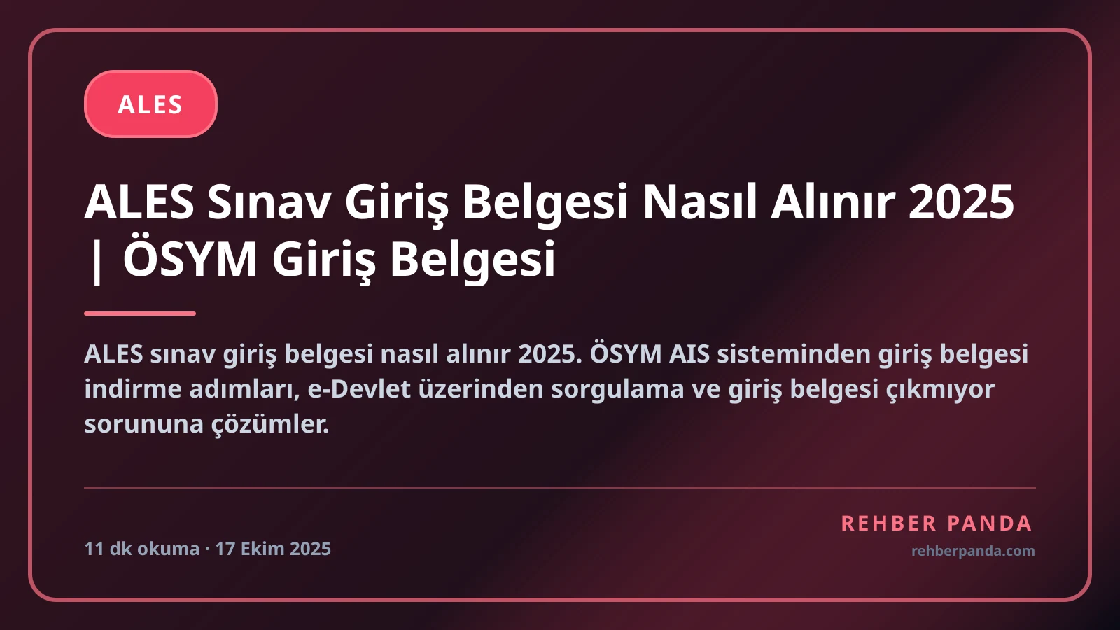 ALES Sınav Giriş Belgesi Nasıl Alınır 2025 | ÖSYM Giriş Belgesi