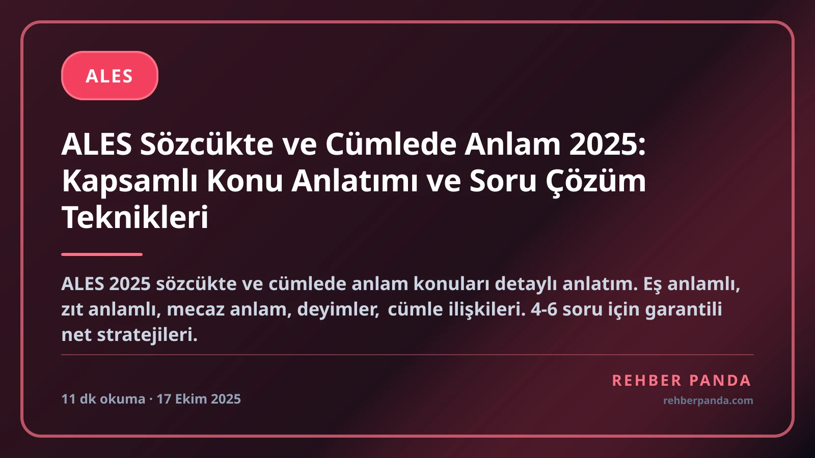 ALES Sözcükte ve Cümlede Anlam 2025: Kapsamlı Konu Anlatımı ve Soru Çözüm Teknikleri