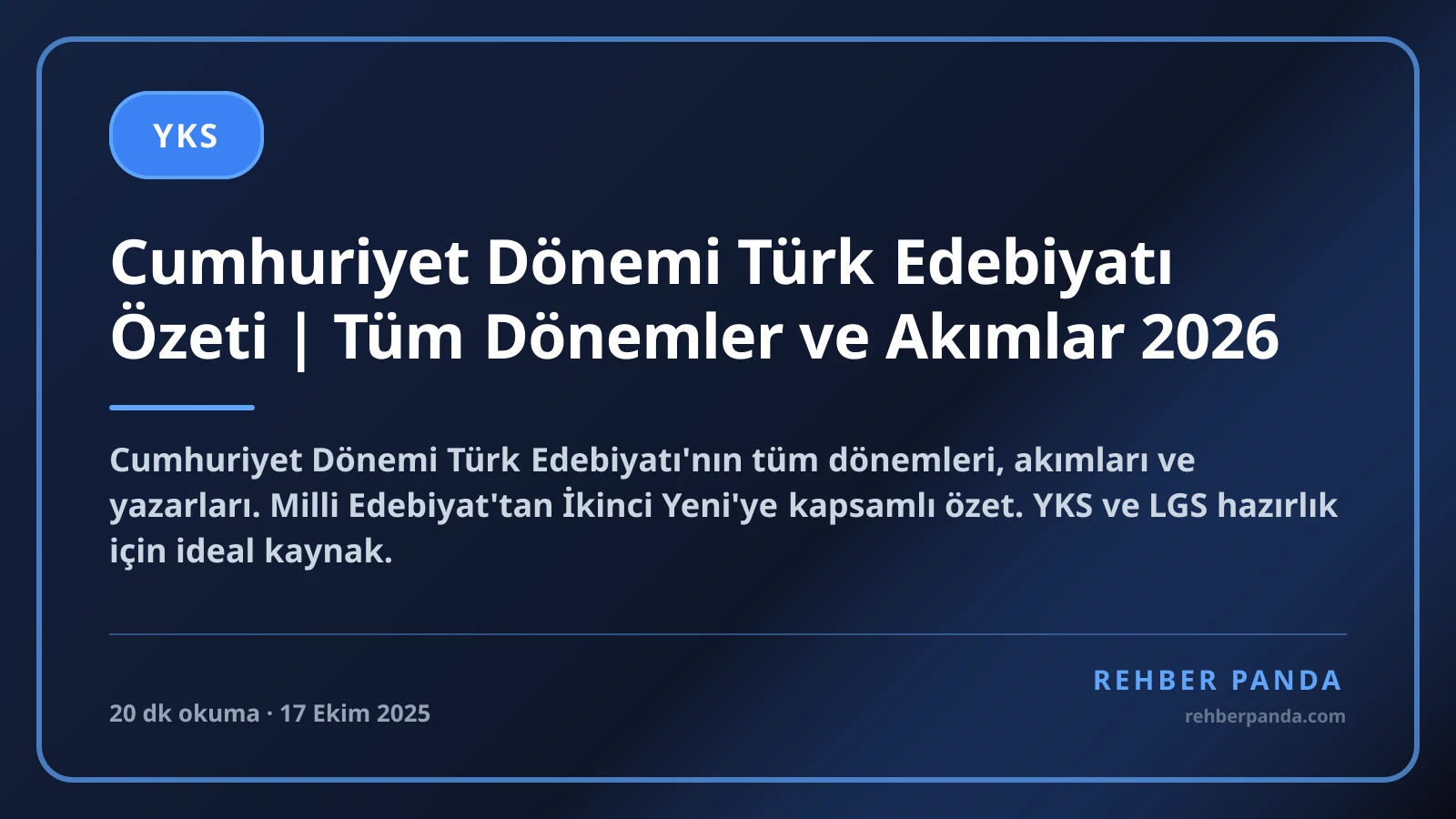 Cumhuriyet Dönemi Türk Edebiyatı Özeti | Tüm Dönemler ve Akımlar 2026