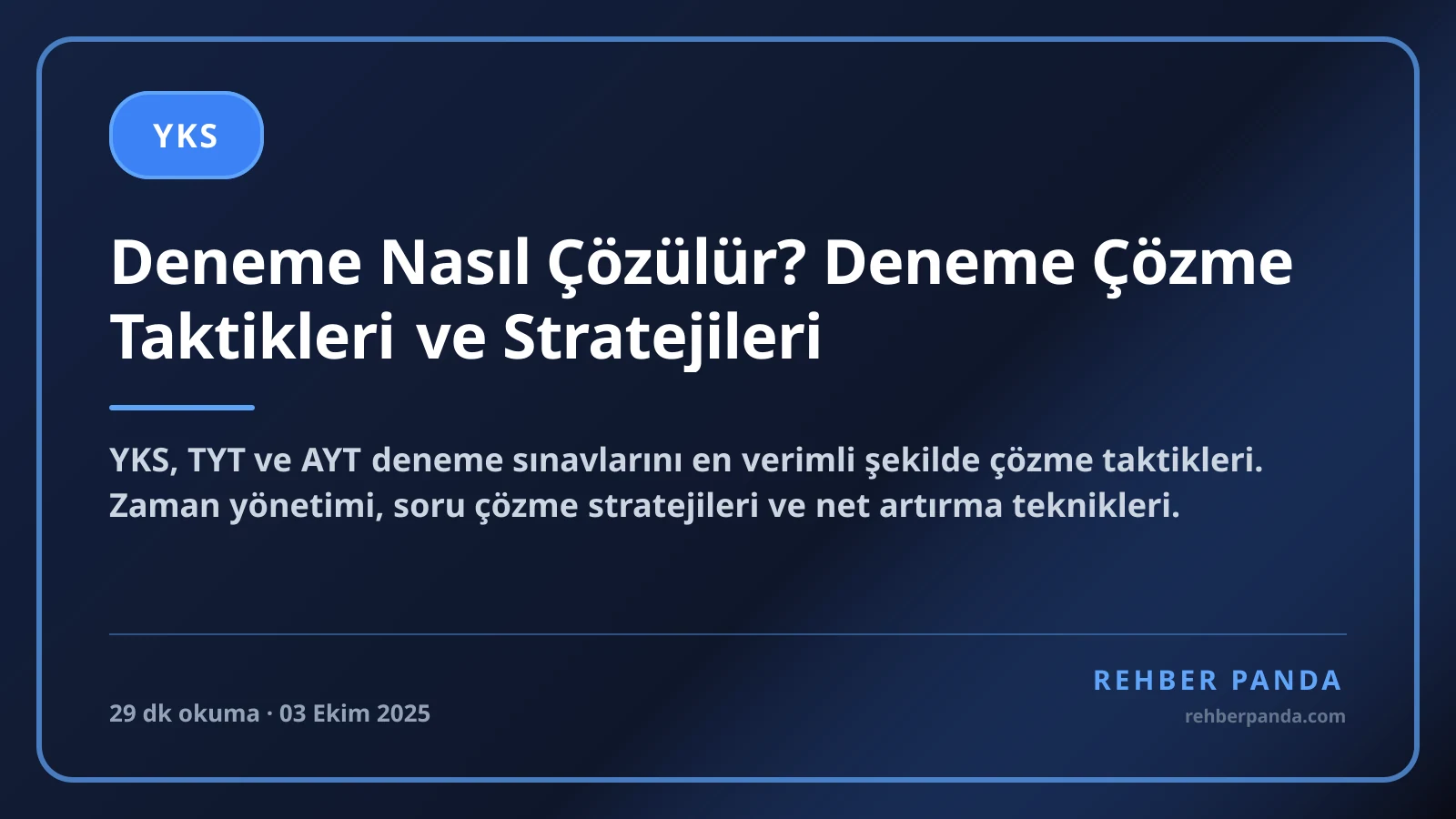 Deneme Nasıl Çözülür? Deneme Çözme Taktikleri ve Stratejileri