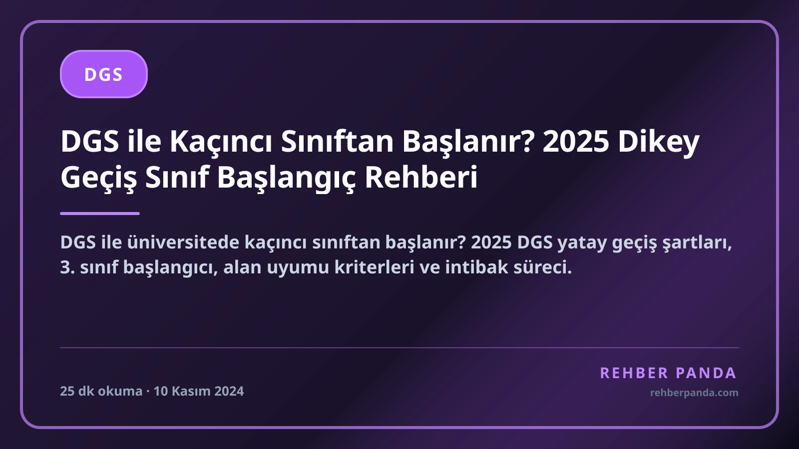 DGS ile Kaçıncı Sınıftan Başlanır? 2025 Dikey Geçiş Sınıf Başlangıç Rehberi