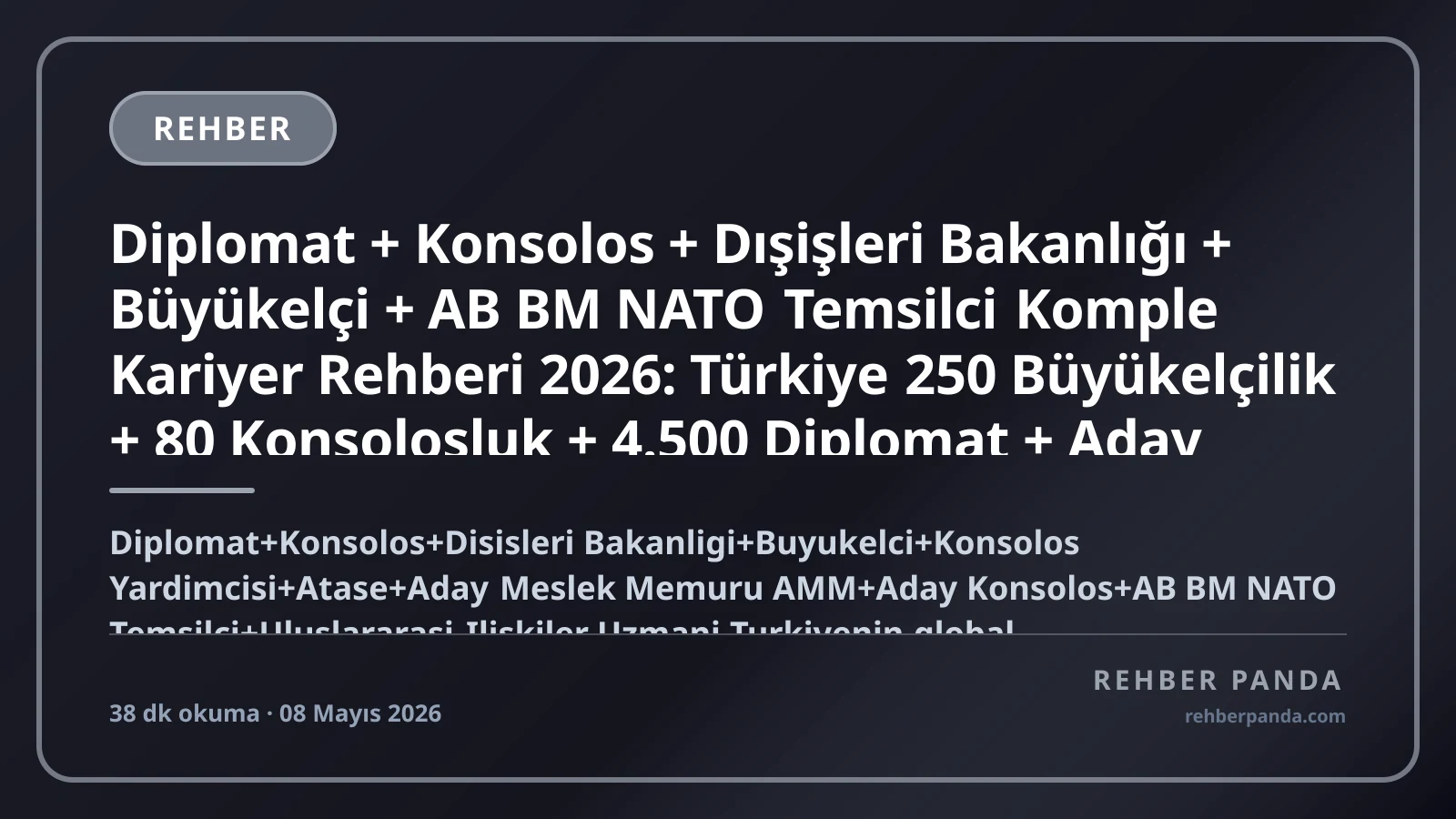 Diplomat / Konsolos / Dışişleri Kariyer Rehberi 2026