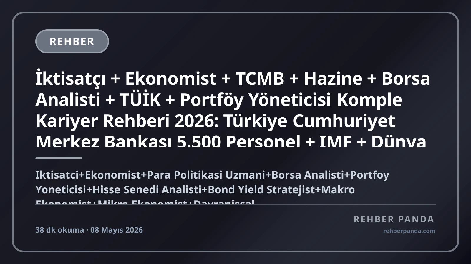 İktisatçı / Ekonomist Kariyer Rehberi 2026