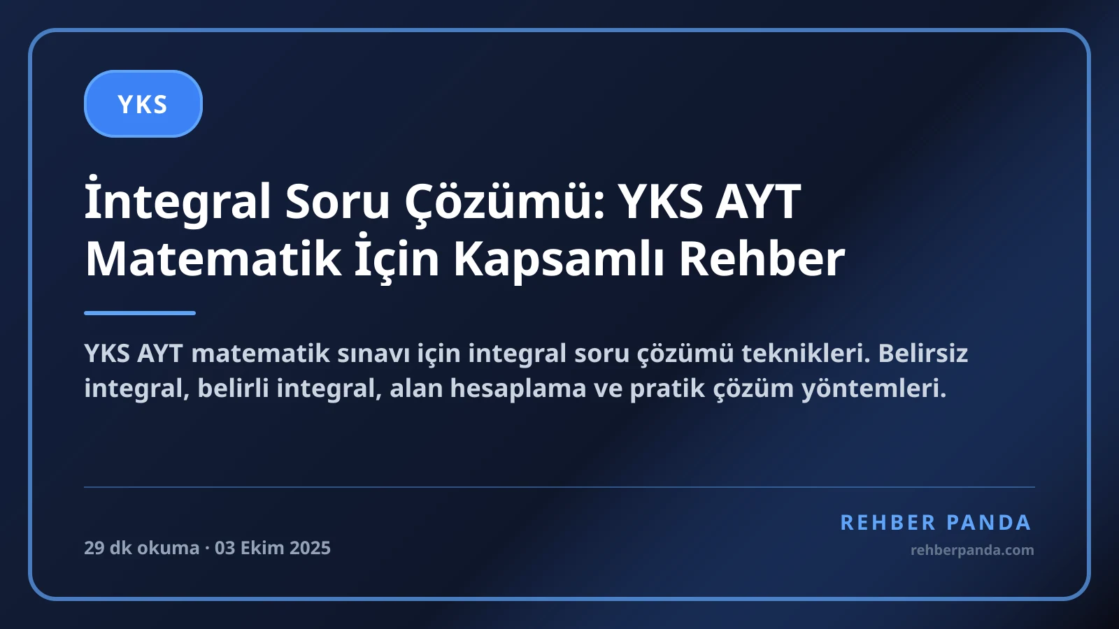 İntegral Soru Çözümü: YKS AYT Matematik İçin Kapsamlı Rehber
