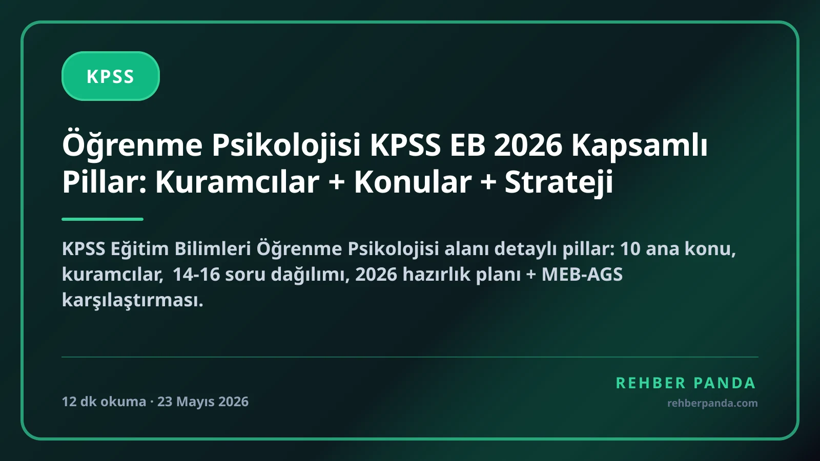 Öğrenme Psikolojisi KPSS EB 2026 Kapsamlı Pillar: Kuramcılar + Konular + Strateji