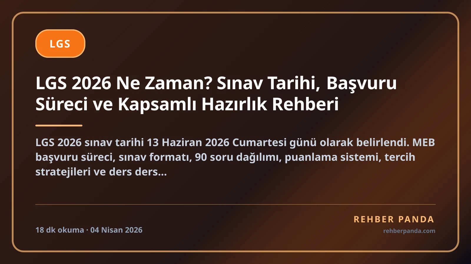 LGS 2026 Ne Zaman? Sınav Tarihi, Başvuru Süreci ve Kapsamlı Hazırlık Rehberi