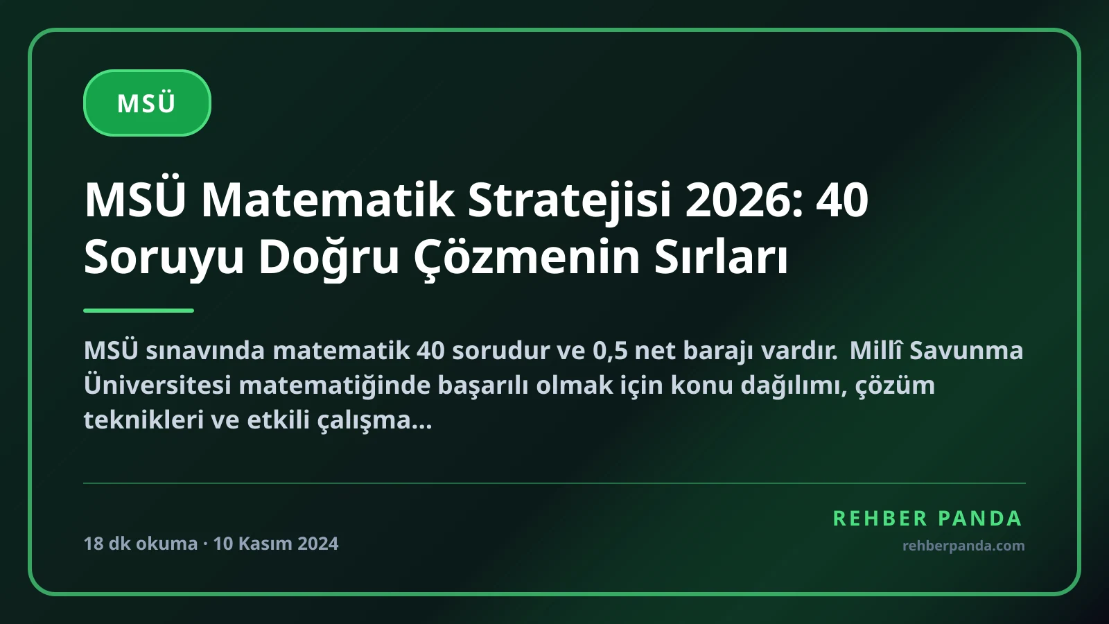 MSÜ Matematik Stratejisi 2026: 40 Soruyu Doğru Çözmenin Sırları