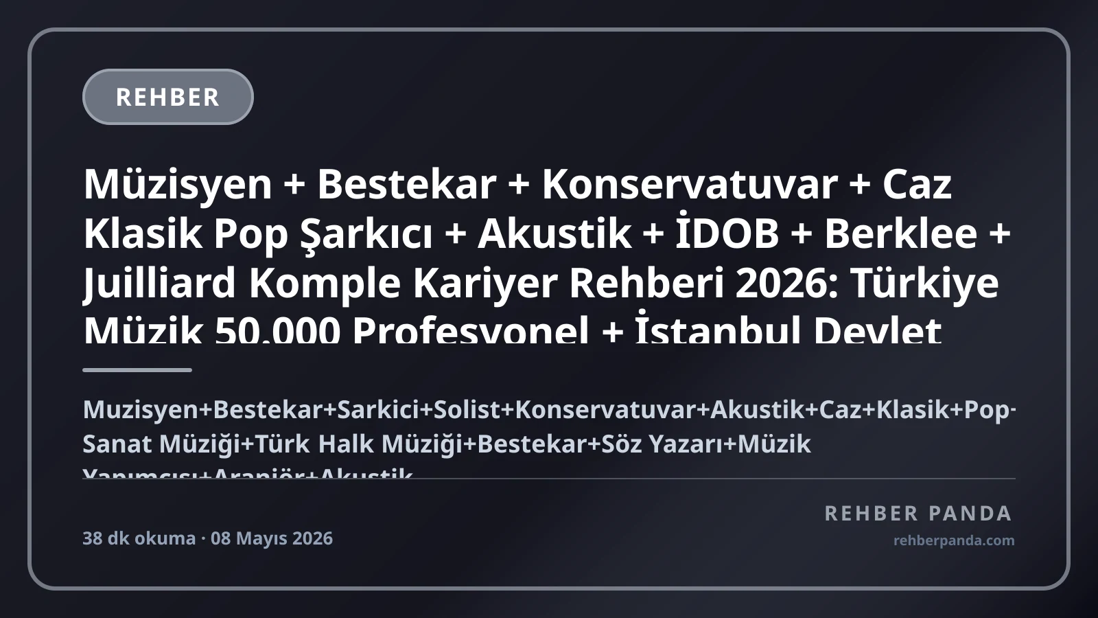 Müzisyen + Bestekar + Konservatuvar + Caz Klasik Pop Şarkıcı + Akustik + İDOB + Berklee + Juilliard Komple Kariyer Rehberi 2026: Türkiye Müzik 50.000 Profesyonel + İstanbul Devlet Opera Bale + Tarkan Sezen Aksu Premium + Spotify Türkiye