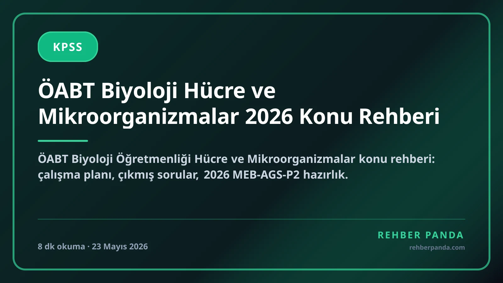 ÖABT Biyoloji Hücre ve Mikroorganizmalar 2026 Konu Rehberi