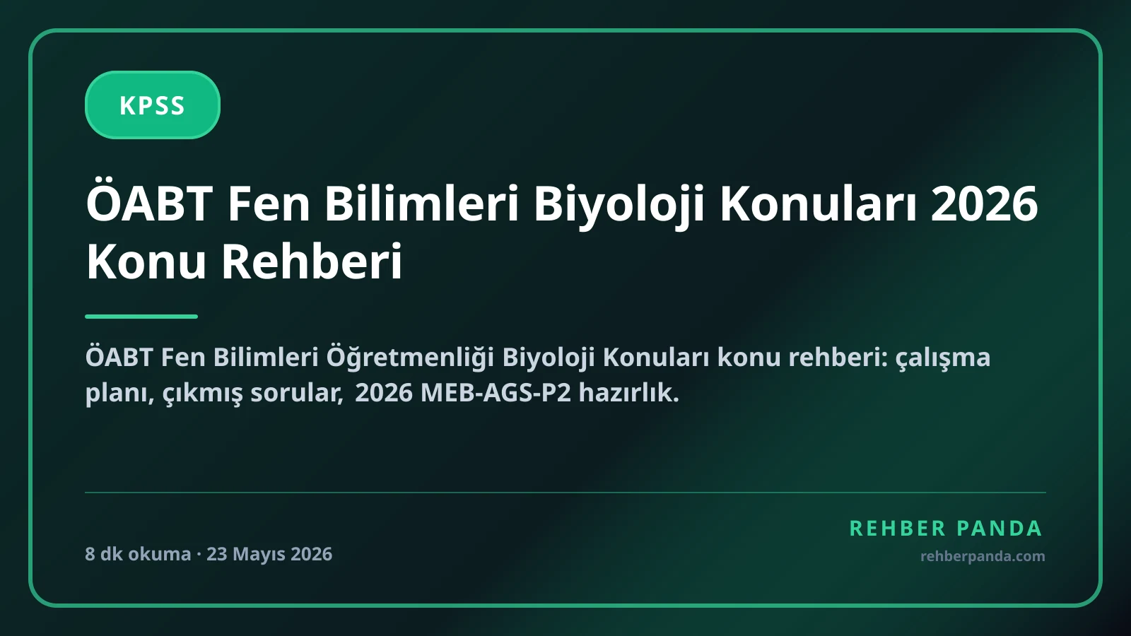 ÖABT Fen Bilimleri Biyoloji Konuları 2026 Konu Rehberi