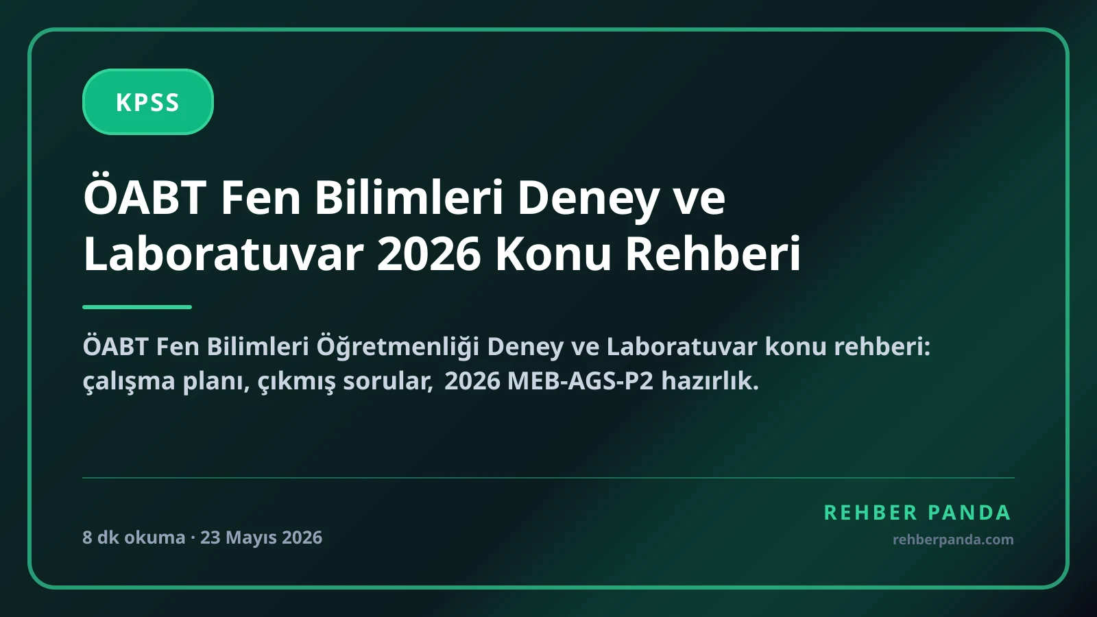 ÖABT Fen Bilimleri Deney ve Laboratuvar 2026 Konu Rehberi
