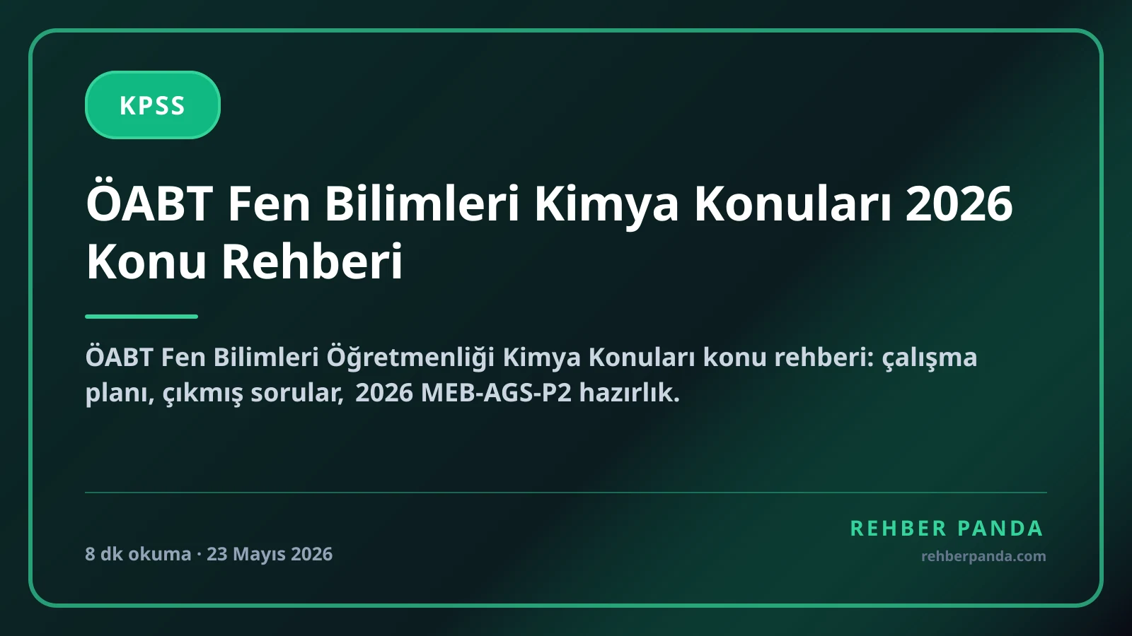 ÖABT Fen Bilimleri Kimya Konuları 2026 Konu Rehberi