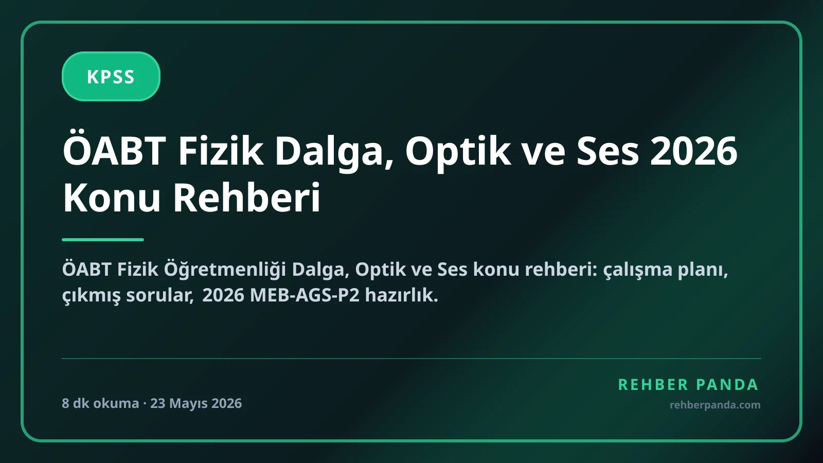 ÖABT Fizik Dalga, Optik ve Ses 2026 Konu Rehberi