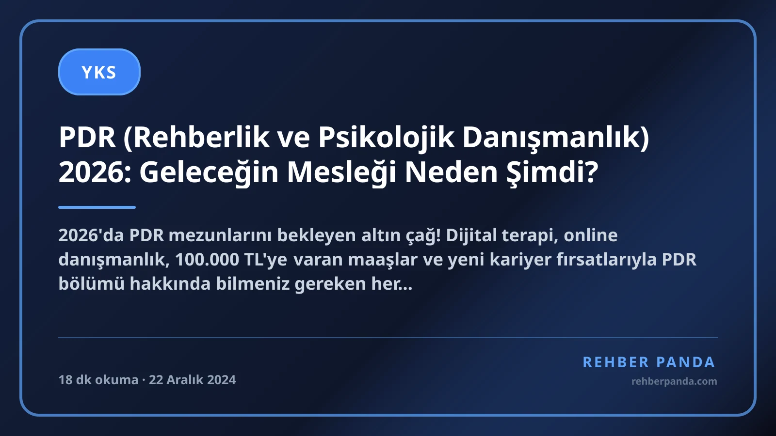 PDR (Rehberlik ve Psikolojik Danışmanlık) 2026: Geleceğin Mesleği Neden Şimdi?