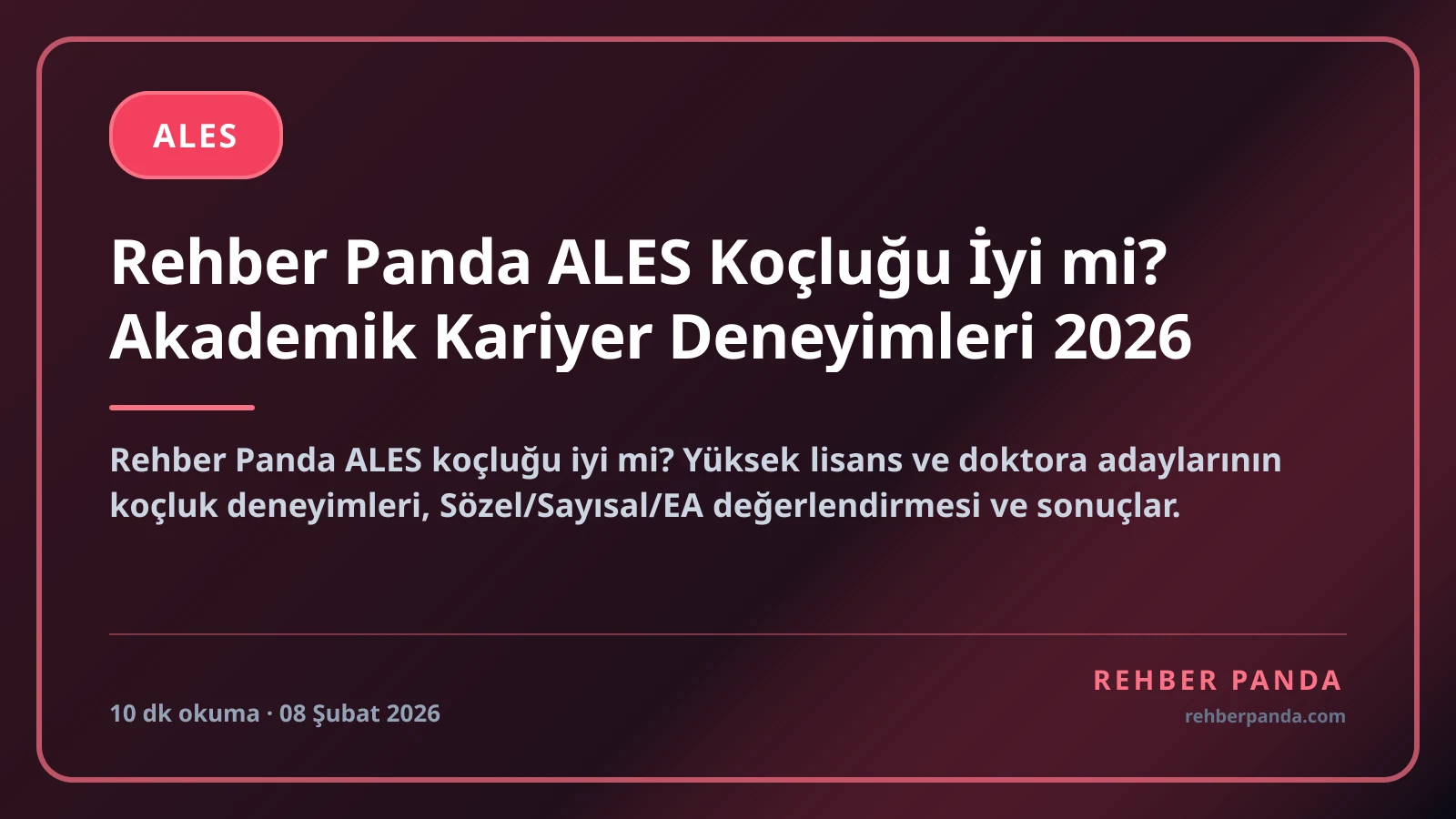 Rehber Panda ALES Koçluğu İyi mi? Akademik Kariyer Deneyimleri 2026