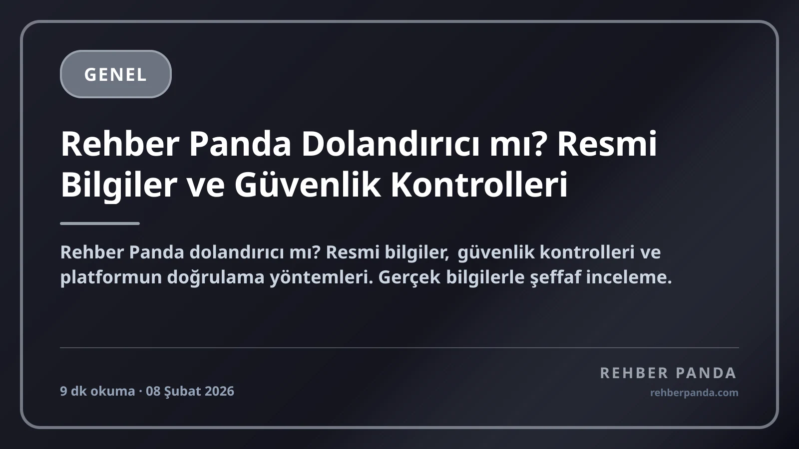 Rehber Panda Dolandırıcı mı? Resmi Bilgiler ve Güvenlik Kontrolleri