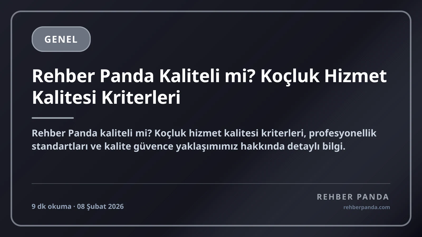 Rehber Panda Kaliteli mi? Koçluk Hizmet Kalitesi Kriterleri