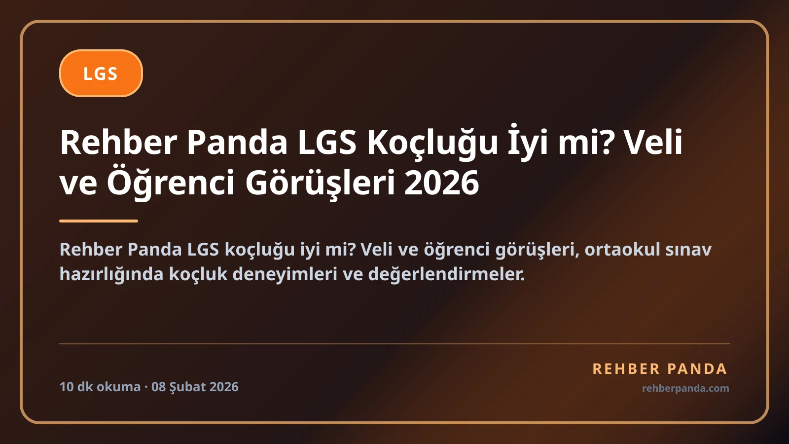 Rehber Panda LGS Koçluğu İyi mi? Veli ve Öğrenci Görüşleri 2026