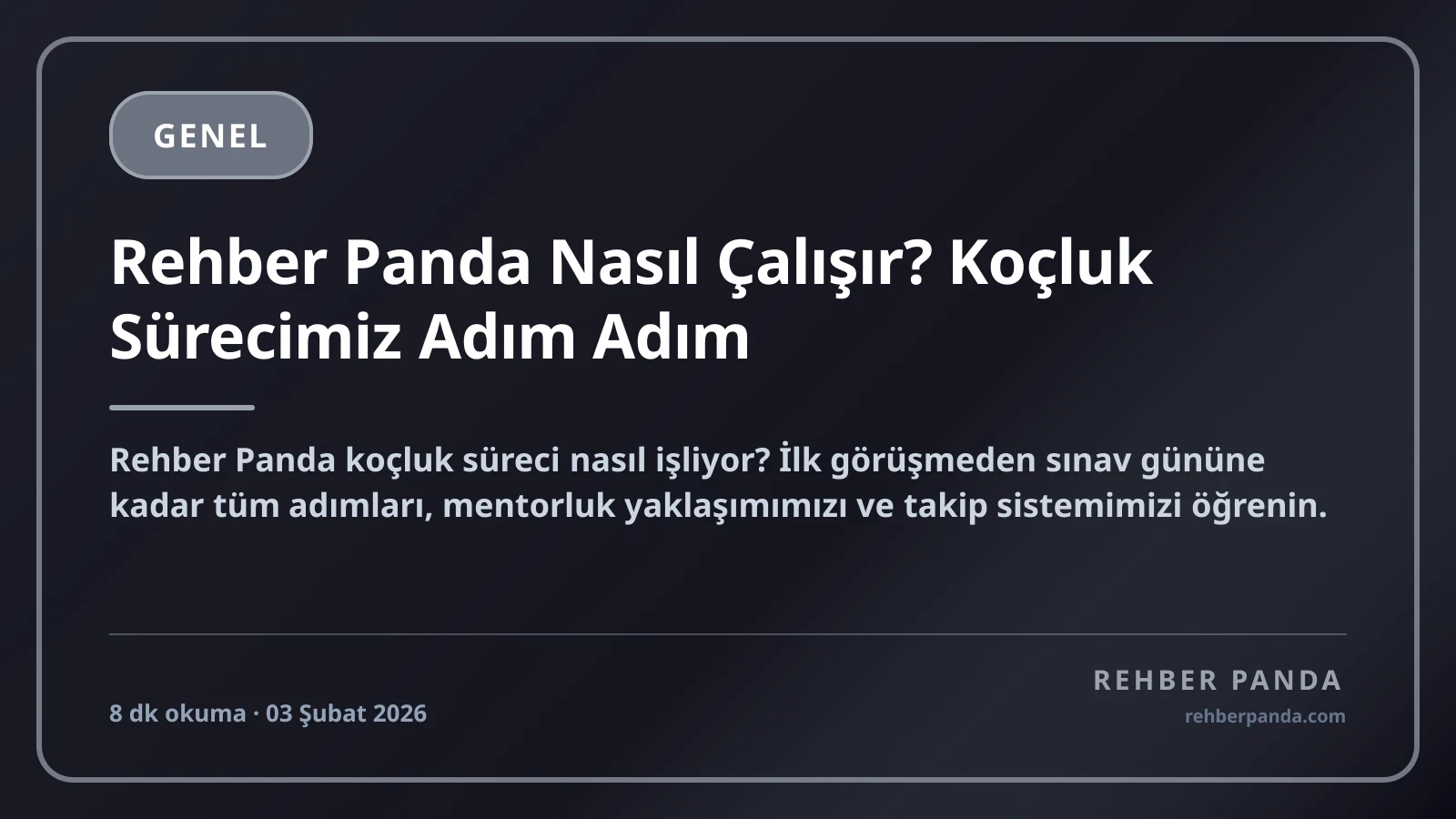 Rehber Panda Nasıl Çalışır? Koçluk Sürecimiz Adım Adım