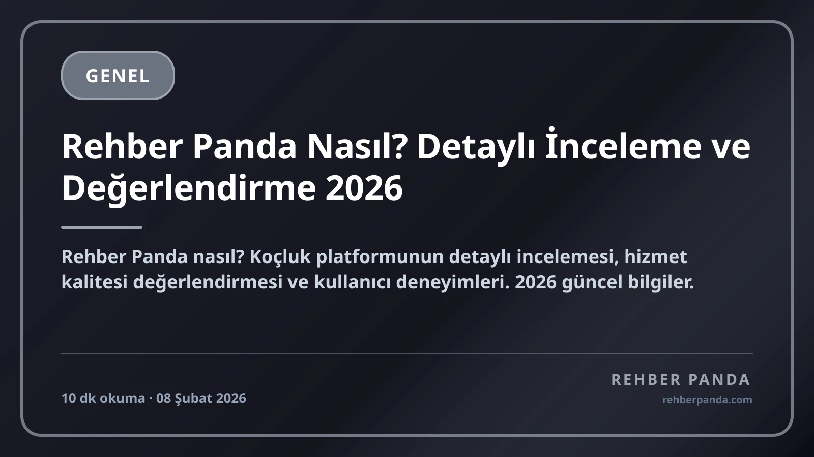 Rehber Panda Nasıl? Detaylı İnceleme ve Değerlendirme 2026