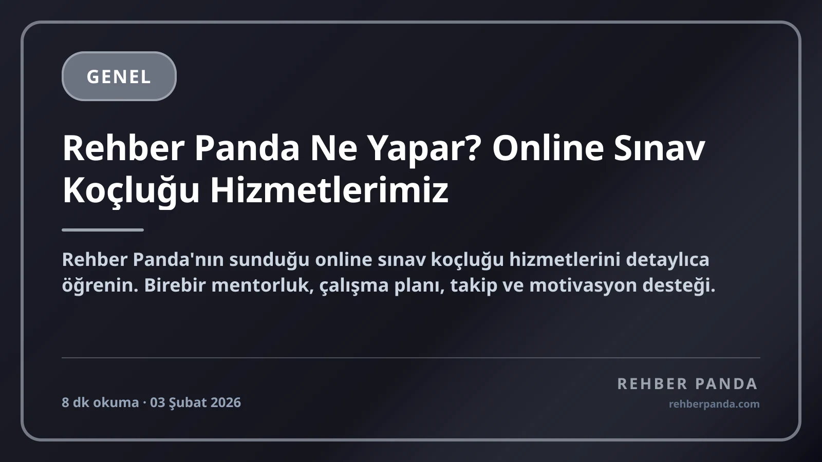 Rehber Panda Ne Yapar? Online Sınav Koçluğu Hizmetlerimiz