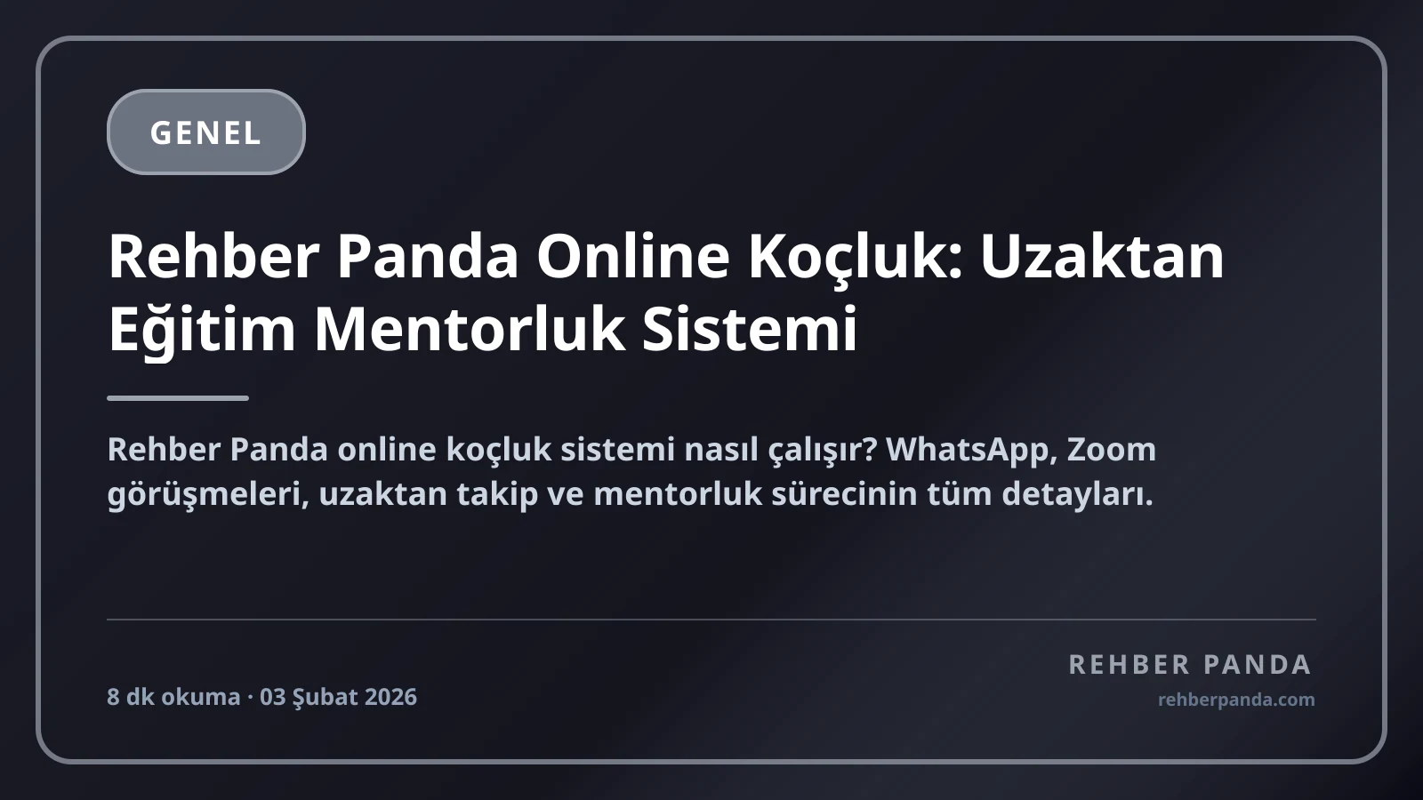 Rehber Panda Online Koçluk: Uzaktan Eğitim Mentorluk Sistemi