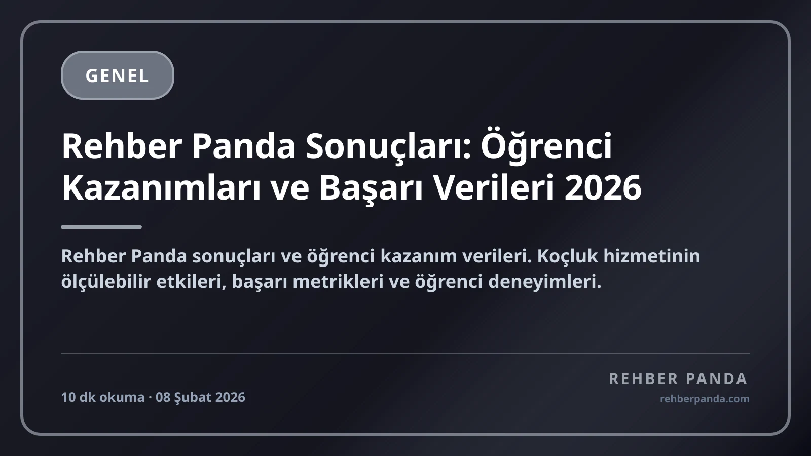 Rehber Panda Sonuçları: Öğrenci Kazanımları ve Başarı Verileri 2026