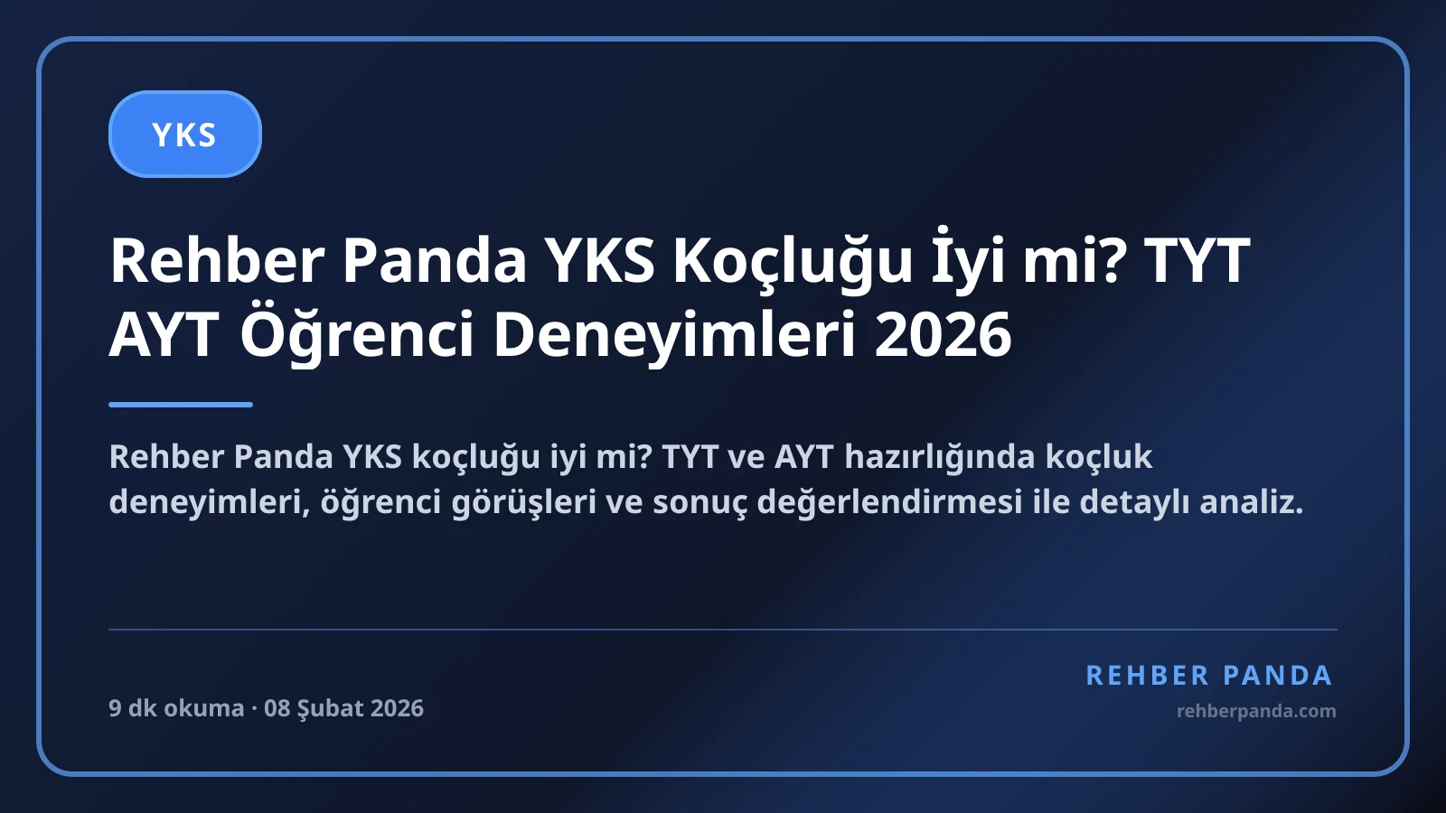 Rehber Panda YKS Koçluğu İyi mi? TYT AYT Öğrenci Deneyimleri 2026
