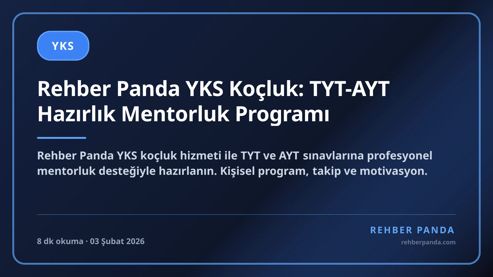 Rehber Panda YKS Koçluk: TYT-AYT Hazırlık Mentorluk Programı