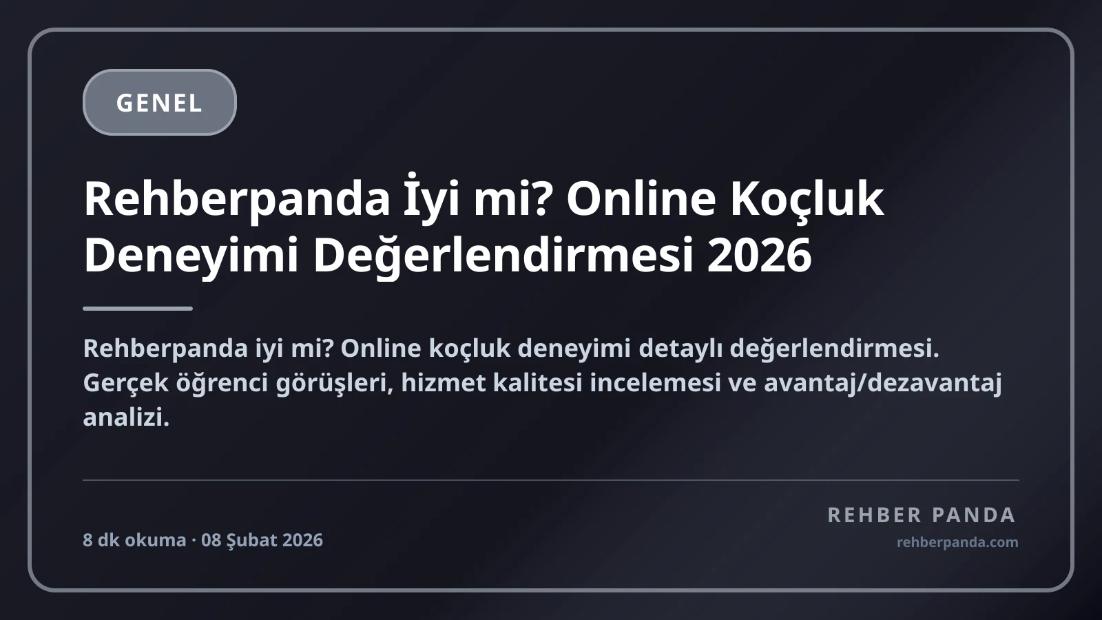 Rehberpanda İyi mi? Online Koçluk Deneyimi Değerlendirmesi 2026