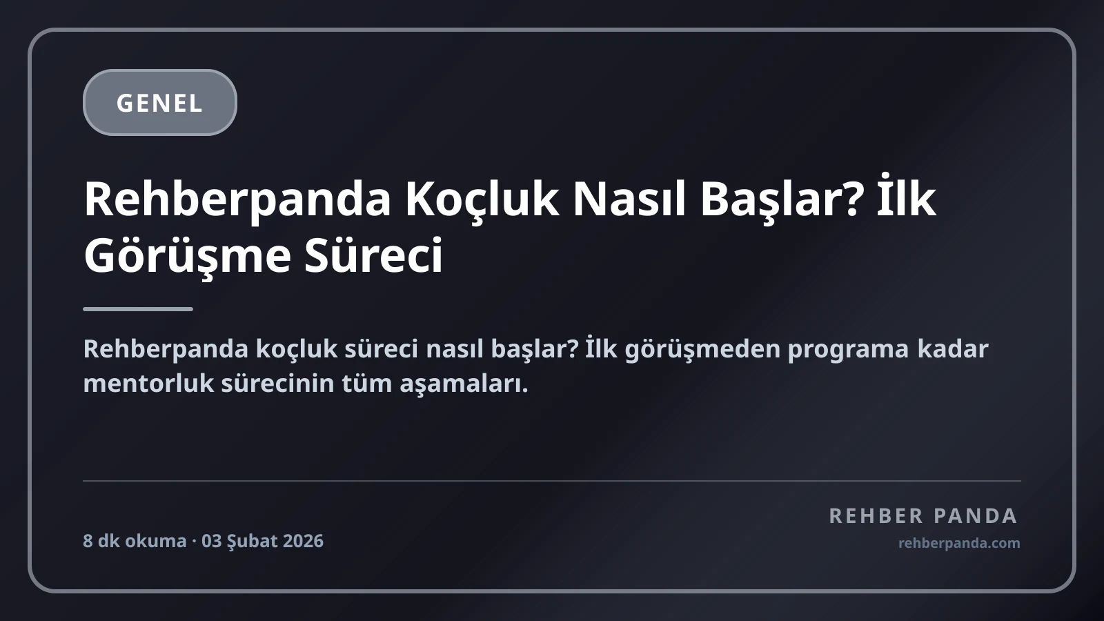 Rehberpanda Koçluk Nasıl Başlar? İlk Görüşme Süreci