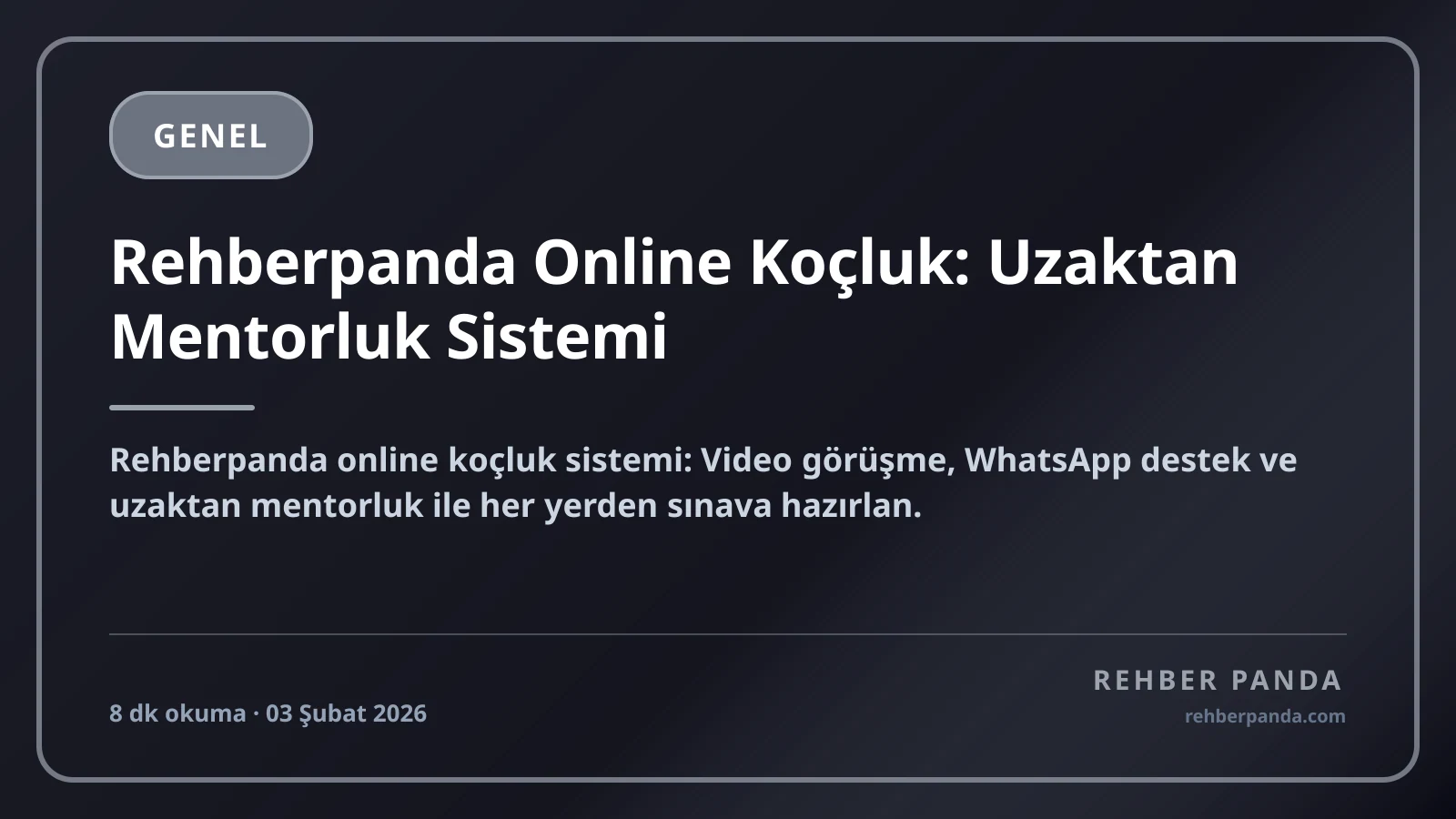 Rehberpanda Online Koçluk: Uzaktan Mentorluk Sistemi