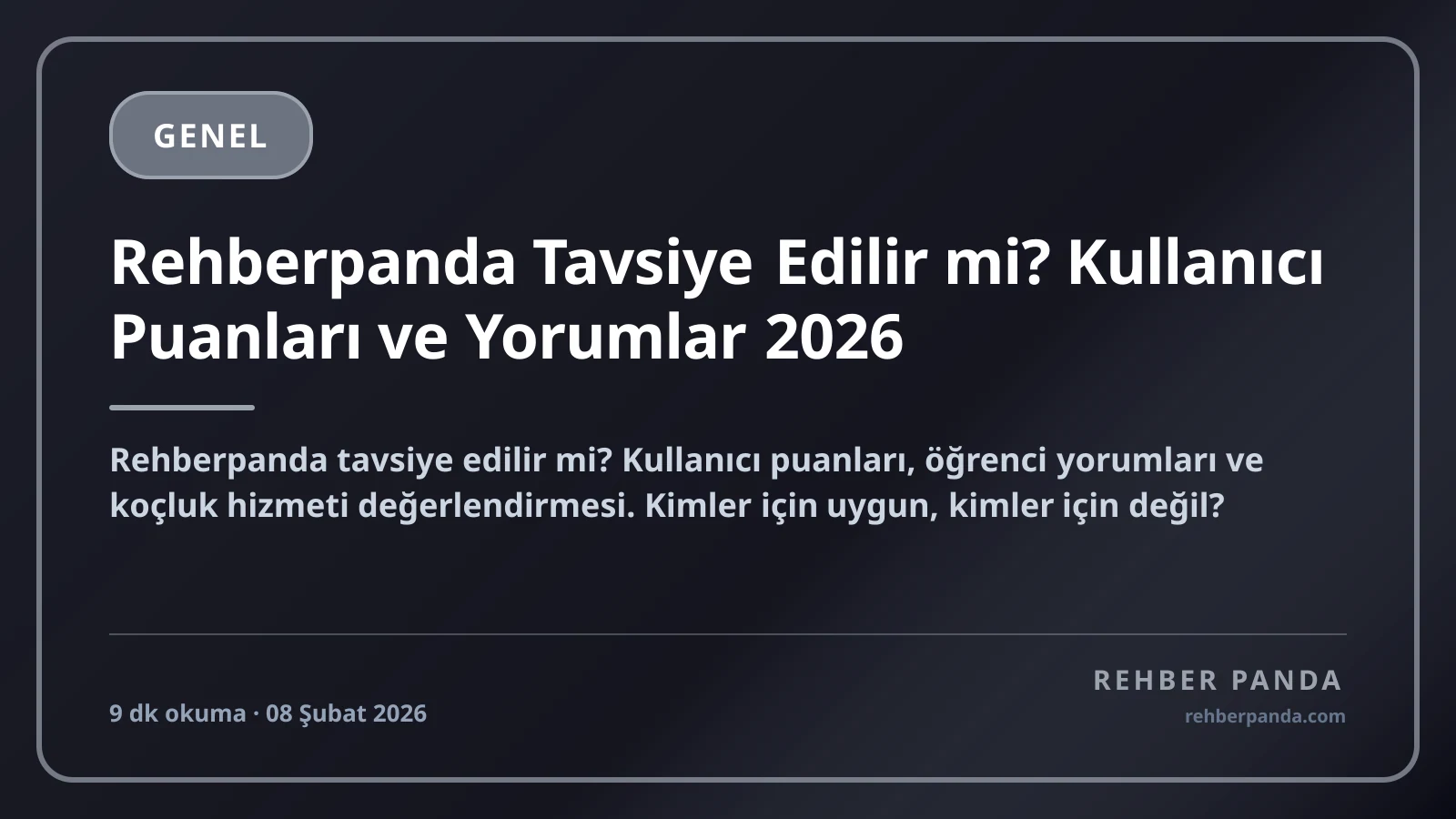 Rehberpanda Tavsiye Edilir mi? Kullanıcı Puanları ve Yorumlar 2026