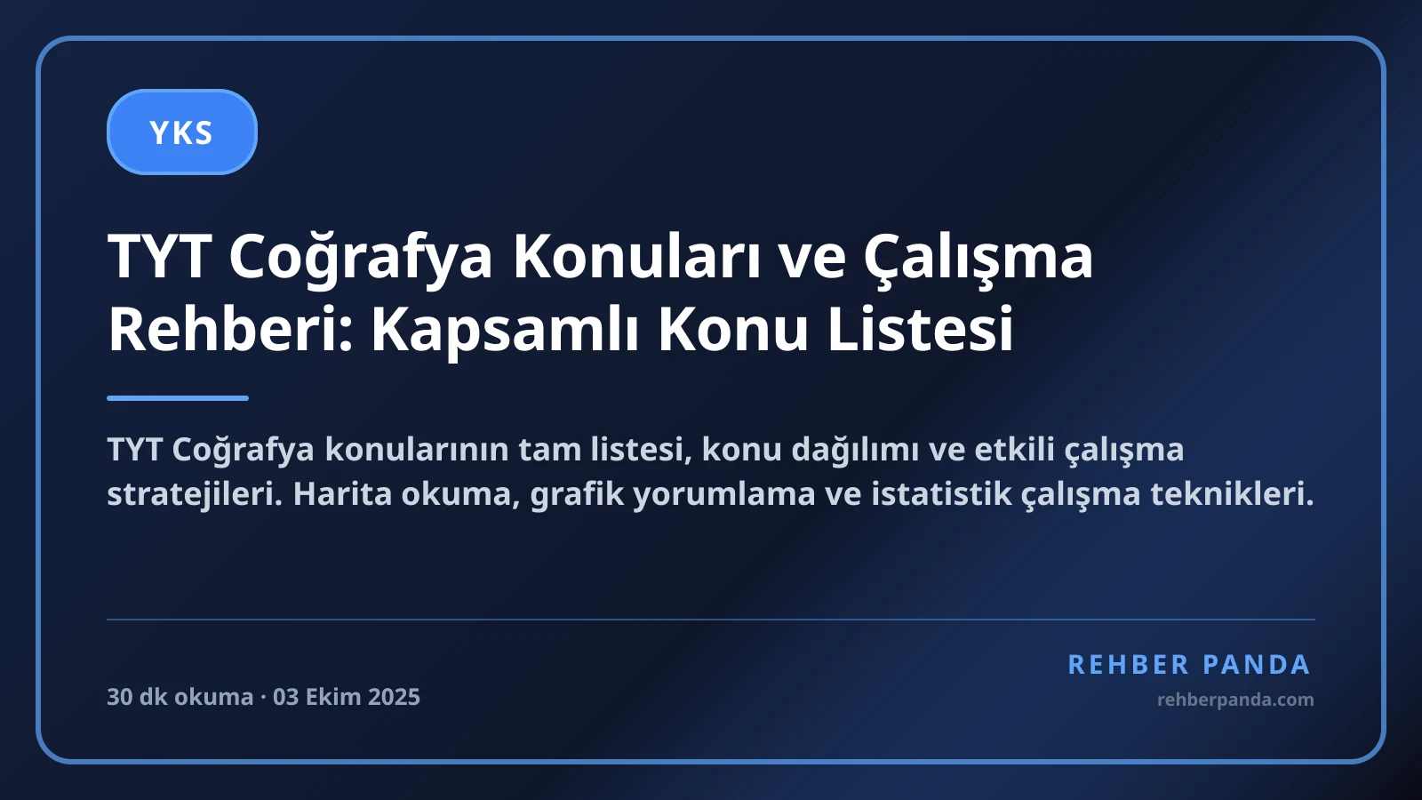 TYT Coğrafya Konuları ve Çalışma Rehberi: Kapsamlı Konu Listesi