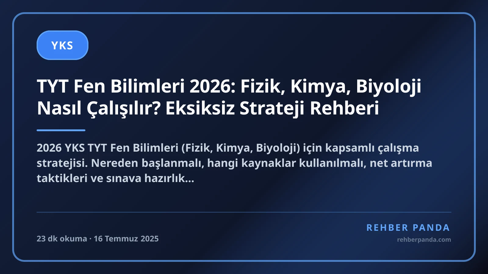 TYT Fen Bilimleri 2026: Fizik, Kimya, Biyoloji Nasıl Çalışılır? Eksiksiz Strateji Rehberi